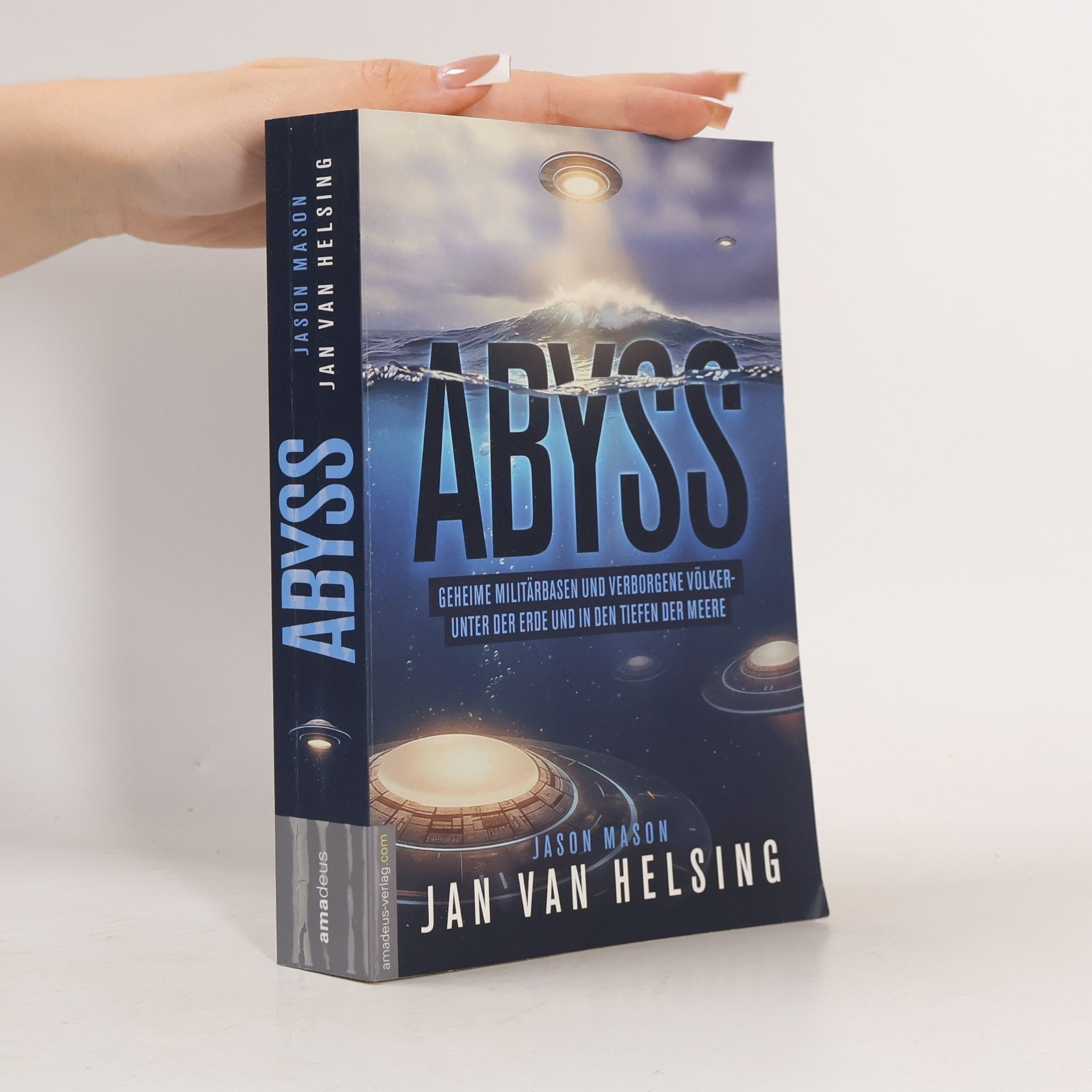 Abyss: Geheime Militärbasen und verborgene Völker – unter der Erde und in den Tiefen der Meere