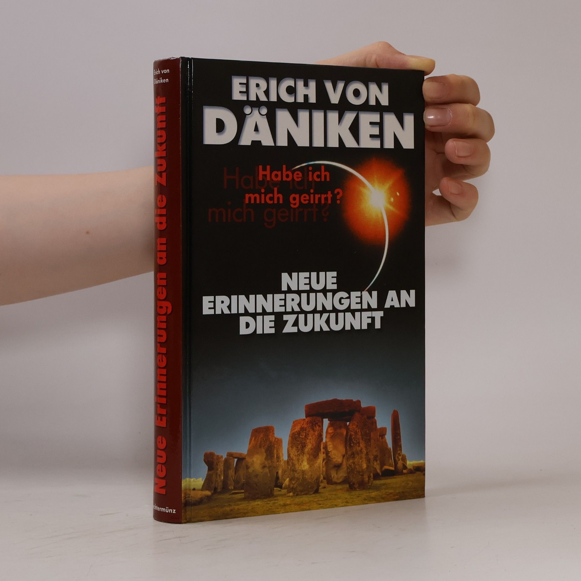 Erich von Däniken Neue Erinnerungen an die Zukunft