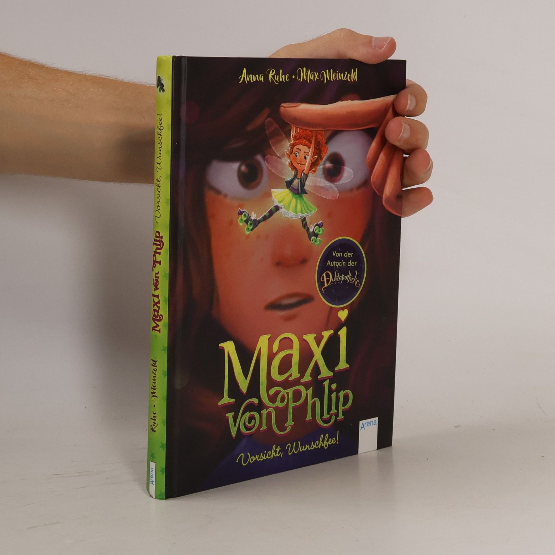 Anna Ruhe Maxi von Phlip (1). Vorsicht, Wunschfee!