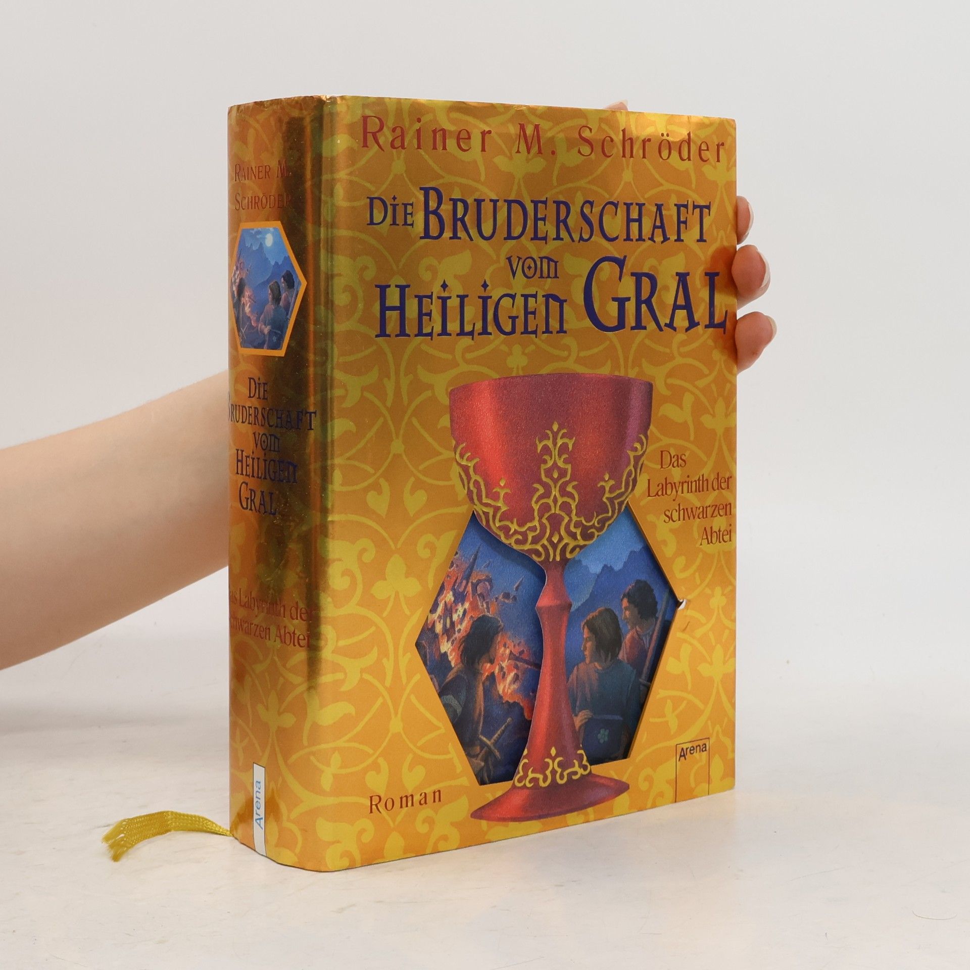 Rainer Maria Schröder Die Bruderschaft vom Heiligen Gral