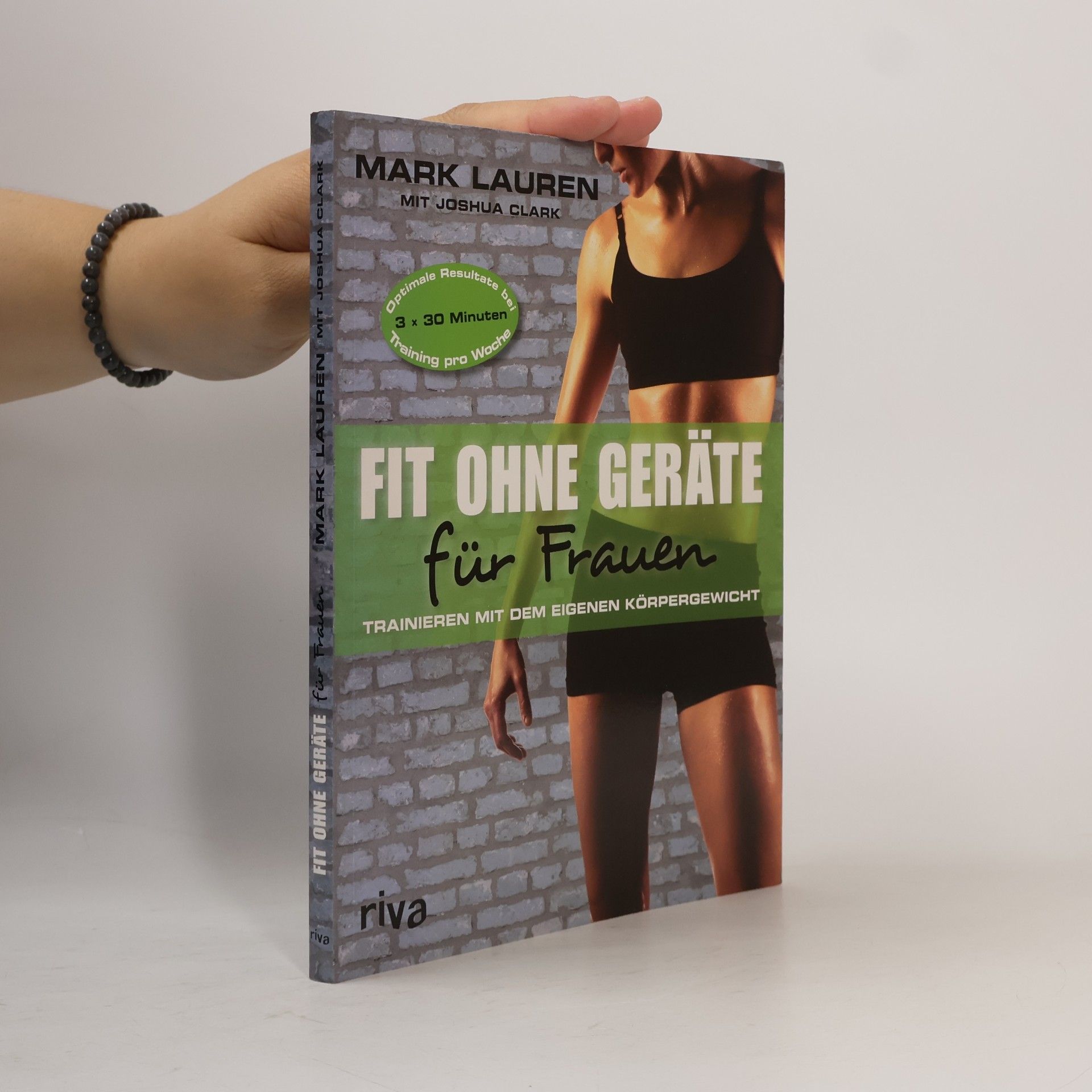 Mark Lauen Fit ohne Geräte für Frauen. Trainieren mit dem eigenen Körpergewicht