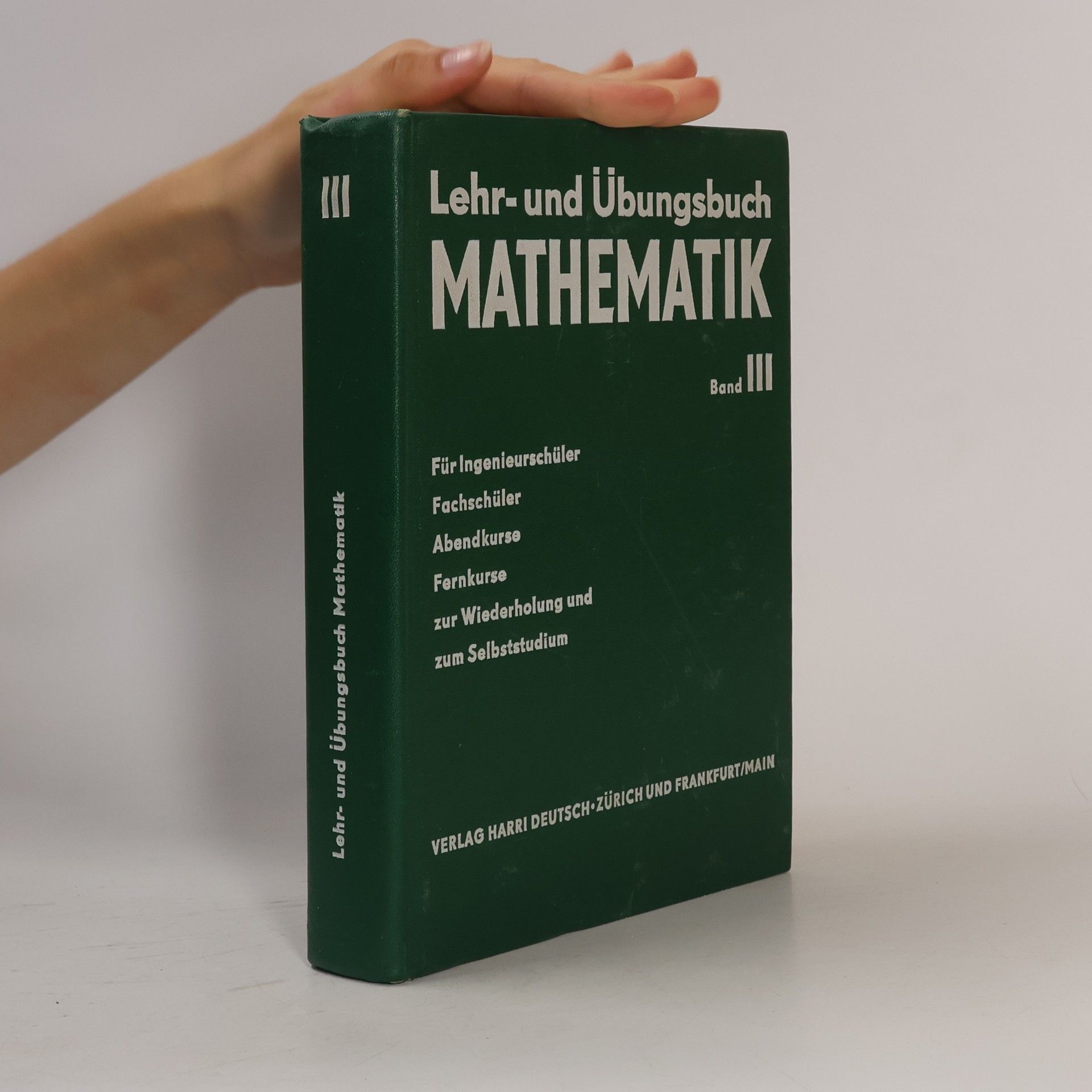 Wilhelm Leupold Analytische Geometrie, Vektorrechnung und Infinitesimalrechnung