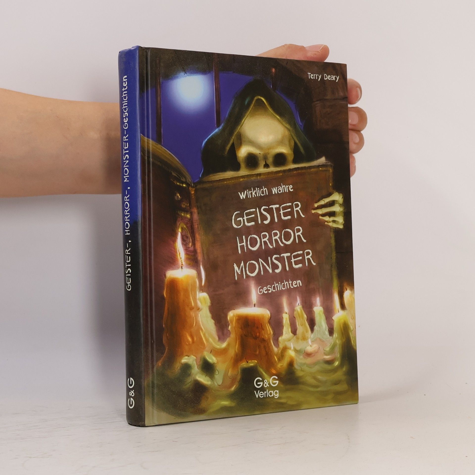 Terry Deary Wirklich wahre Geister-, Horror-, Monster-Geschichten