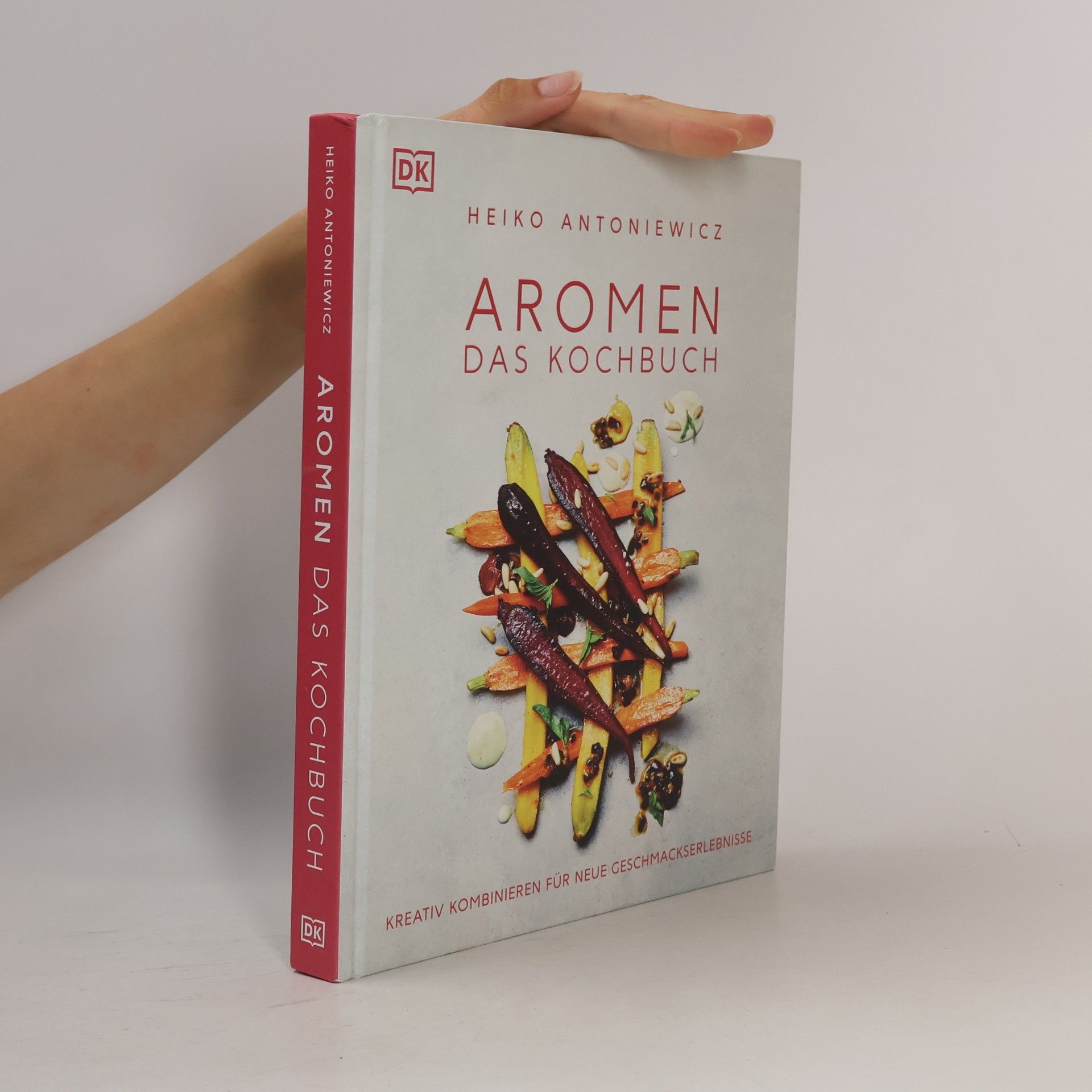 Heiko Antoniewicz Aromen - Das Kochbuch