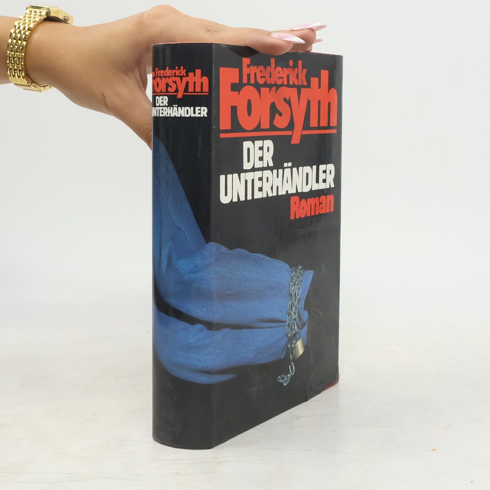 Frederick Forsyth Der Unterhändler