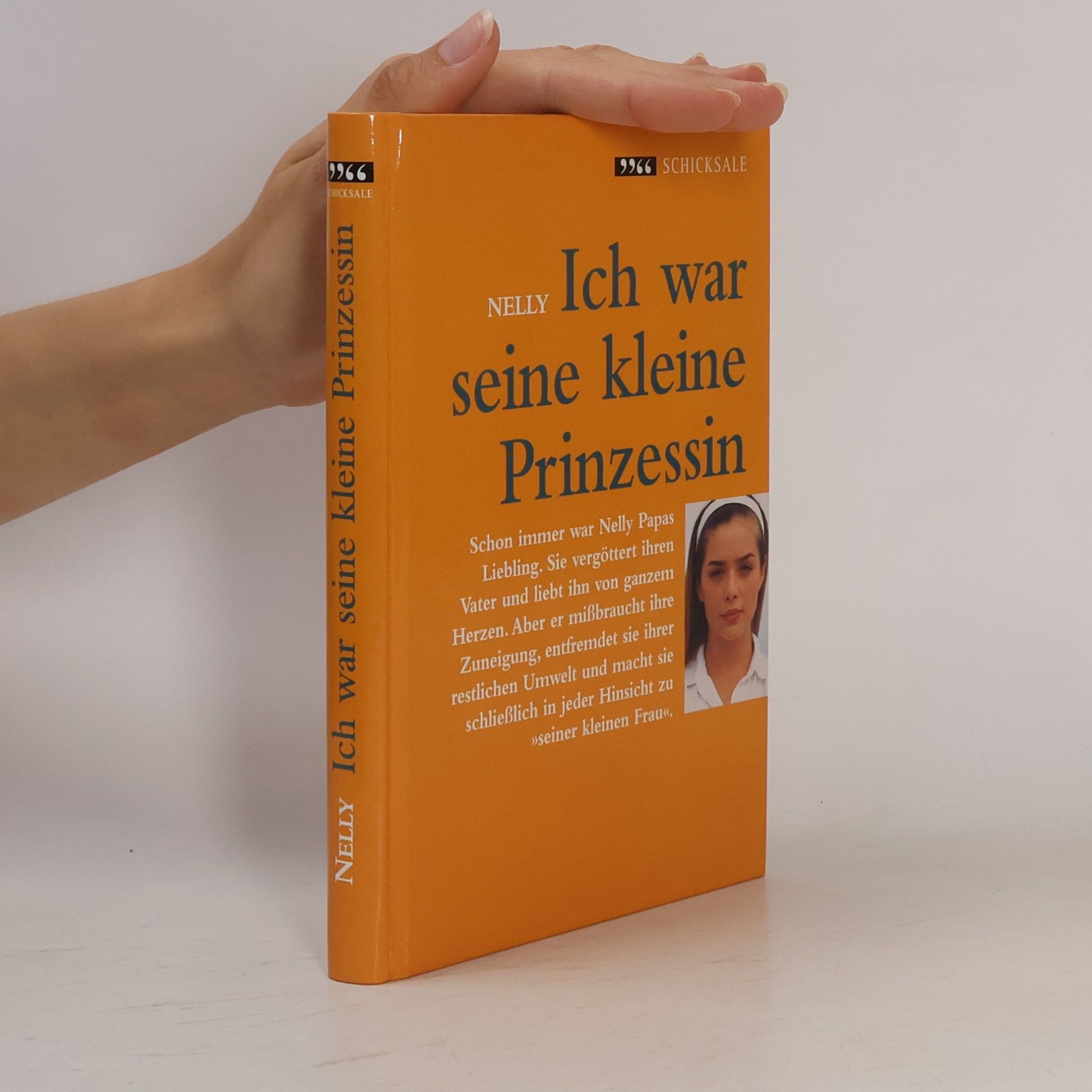 Nelly Ich war seine kleine Prinzessin