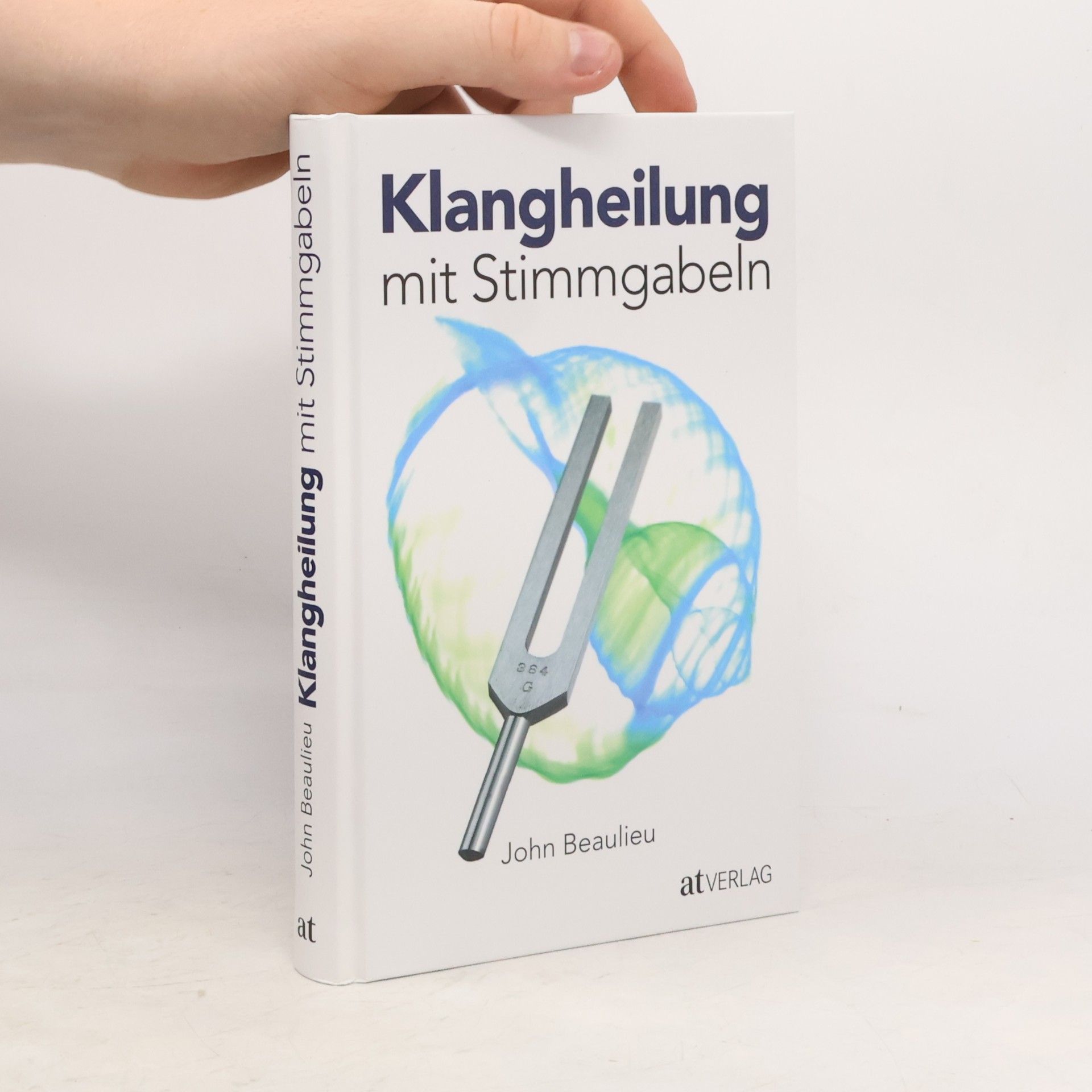 John Beaulieu Klangheilung mit Stimmgabeln