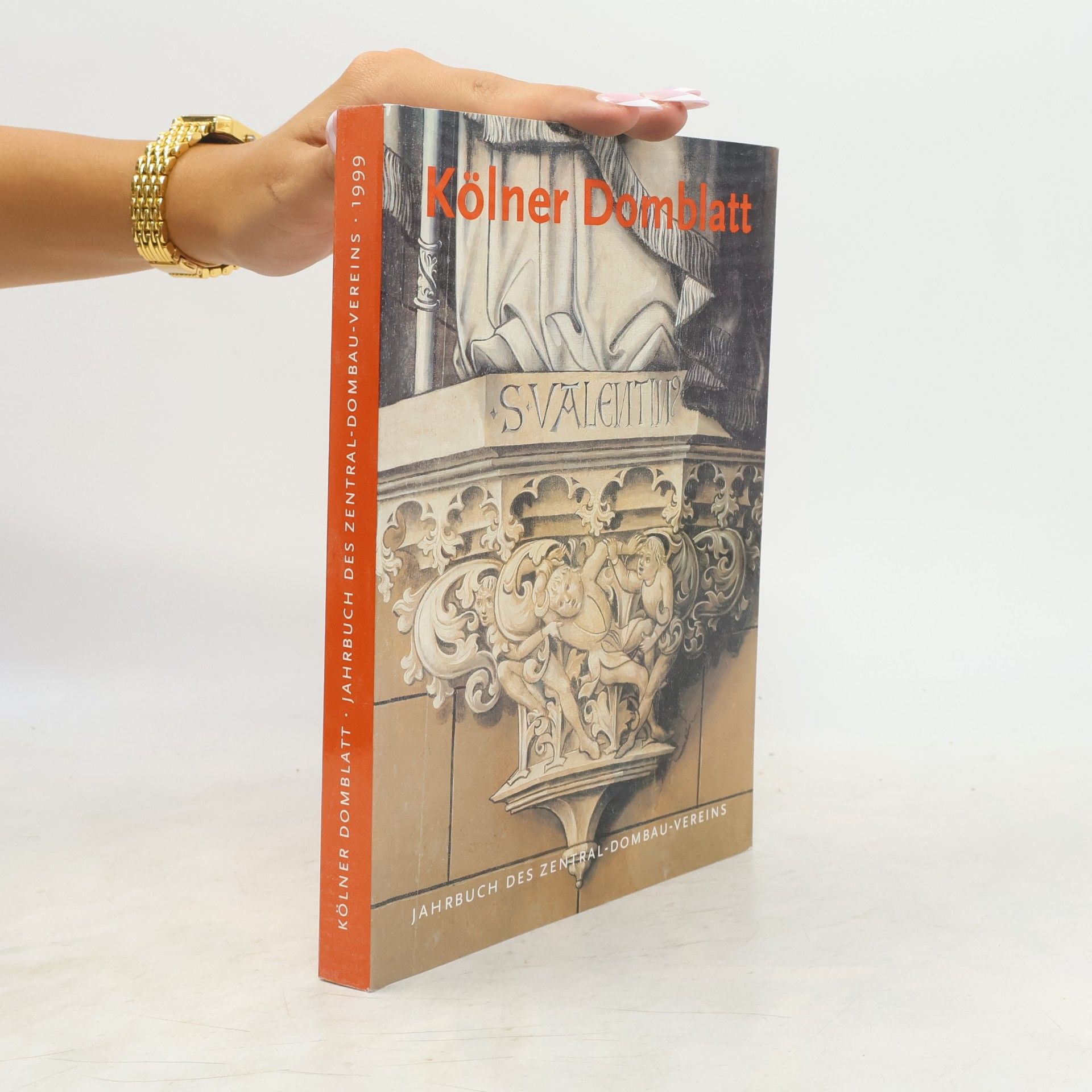Collectif d'auteurs Kölner Domblatt - Jahrbuch des Zentral-Dombau-Vereins 1999