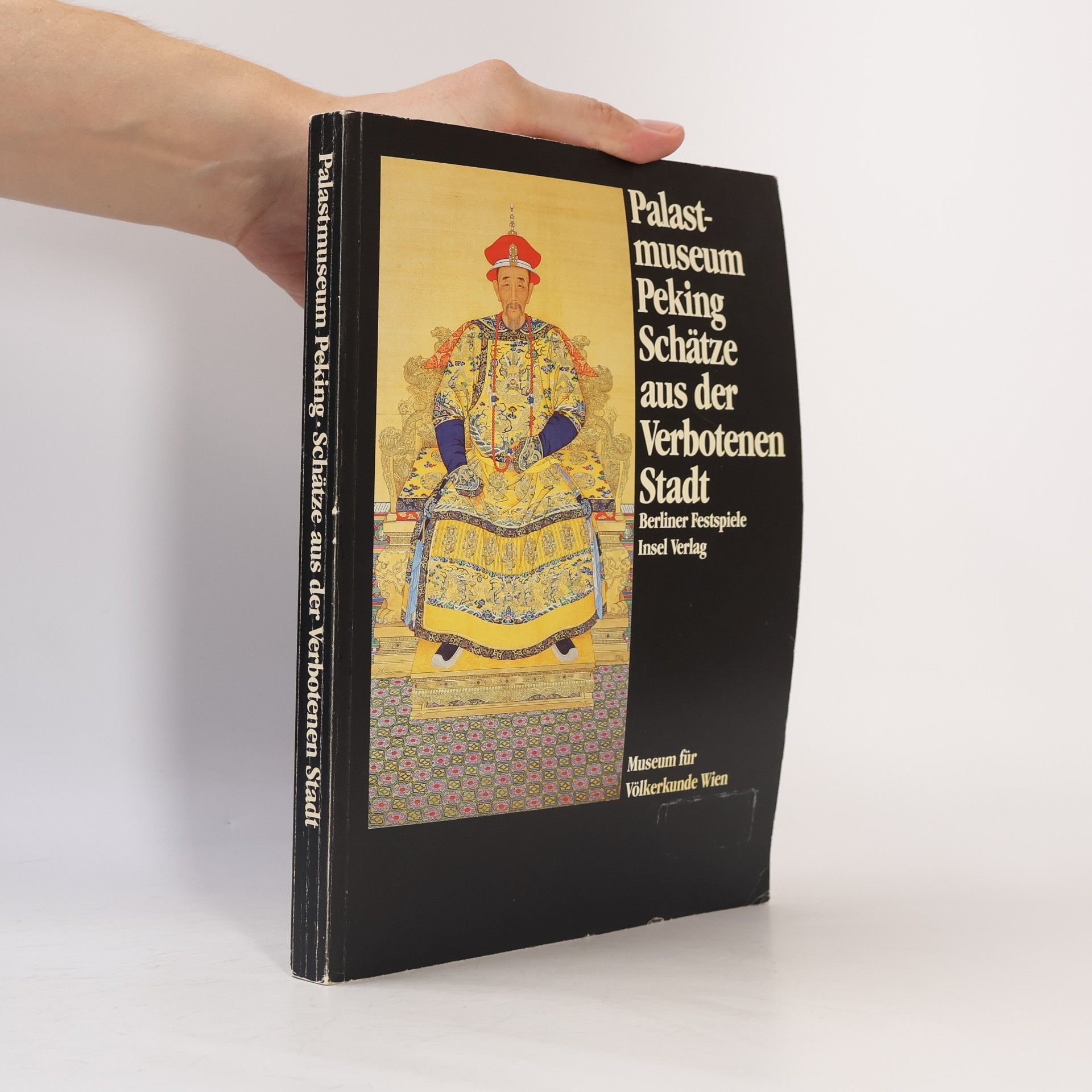 Herbert Butz Palastmuseum Peking : Schätze aus der Verbotenen Stadt