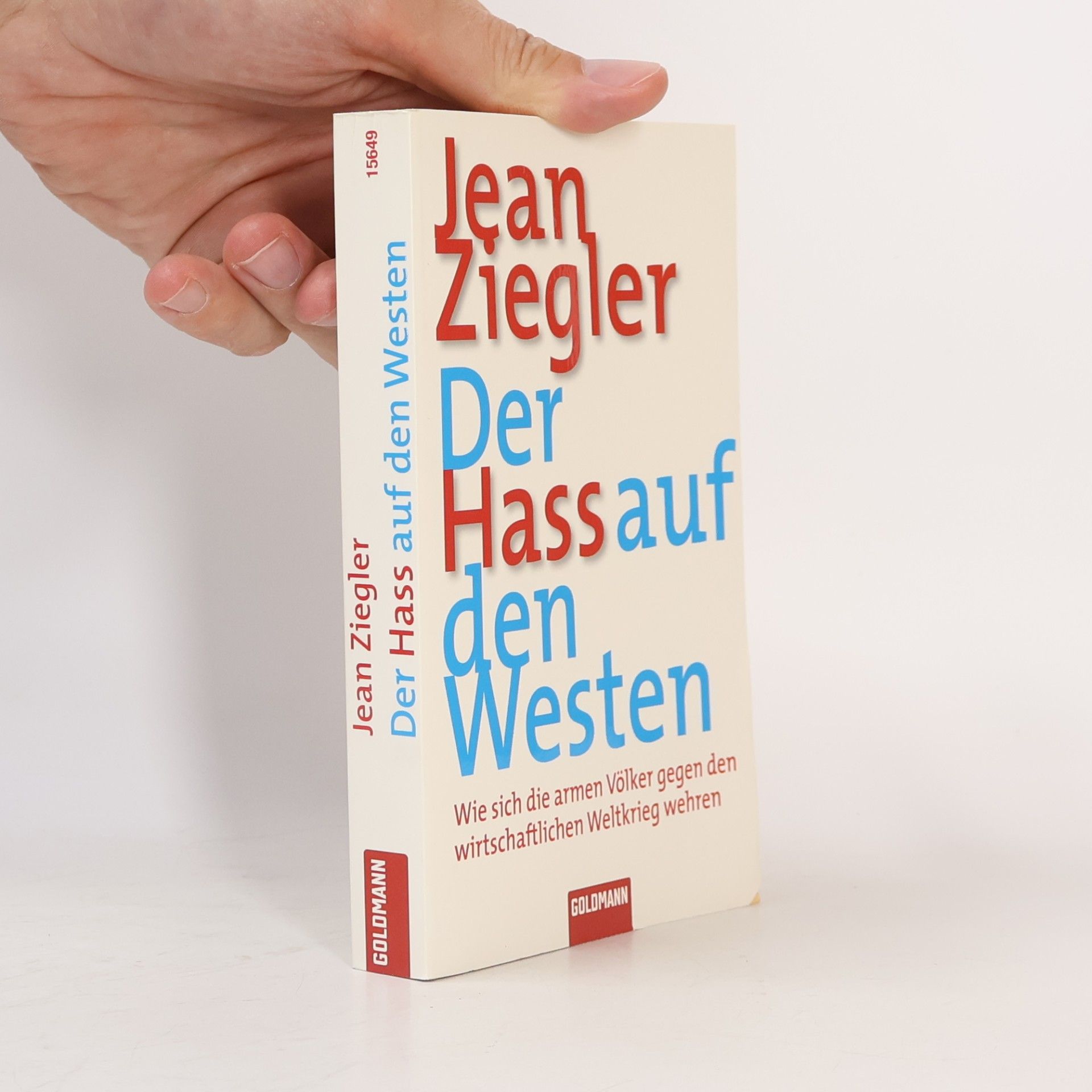 Jean Ziegler Der Hass auf den Westen