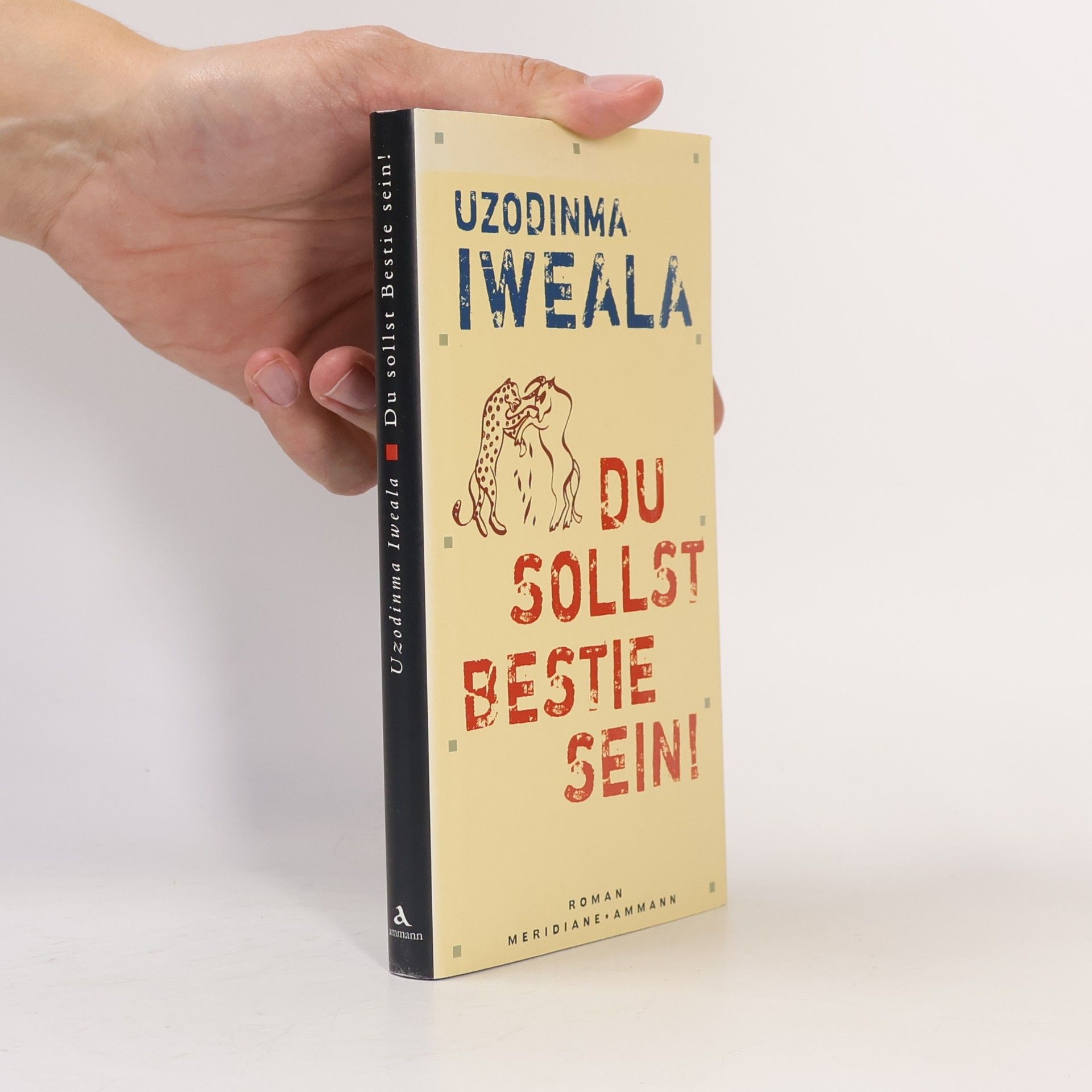 Uzodinma Iweala Du sollst Bestie sein!