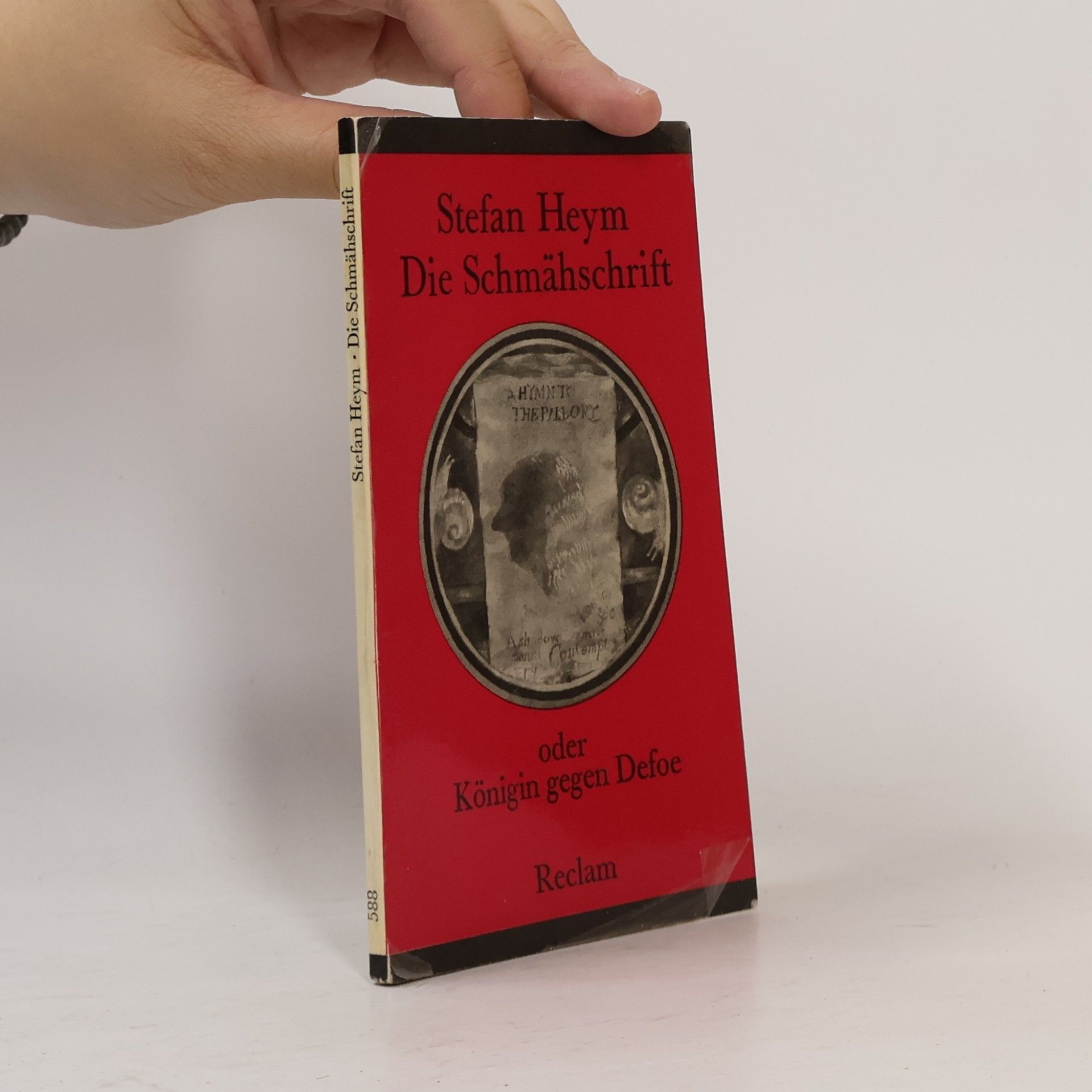 Stefan Heym Die Schmähschrift oder Königin gegen Defoe