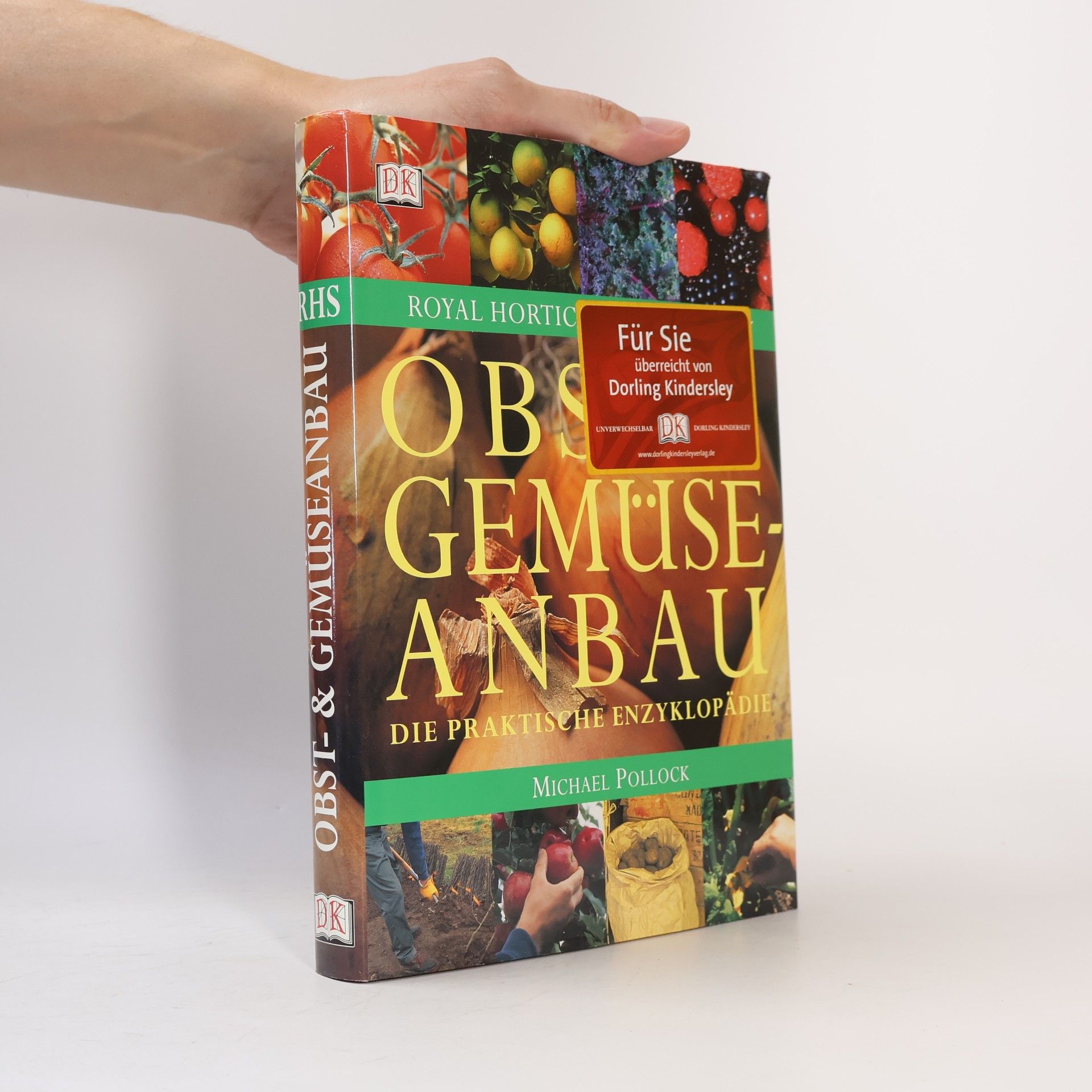 Michael Pollock Obst- & Gemüseanbau: Die praktische Enzyklopädie