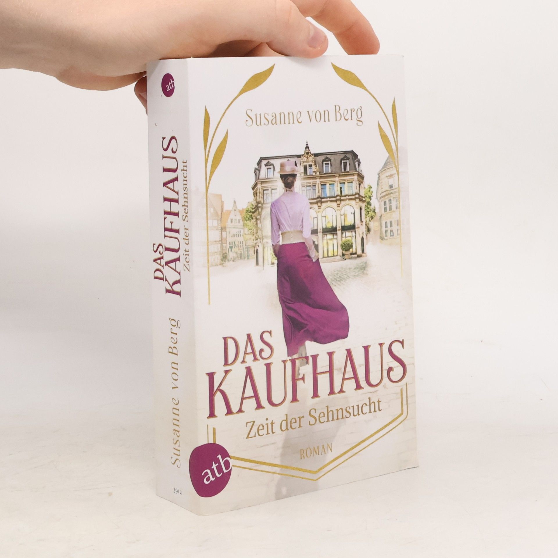 Susanne von Berg Das Kaufhaus - Zeit der Sehnsucht