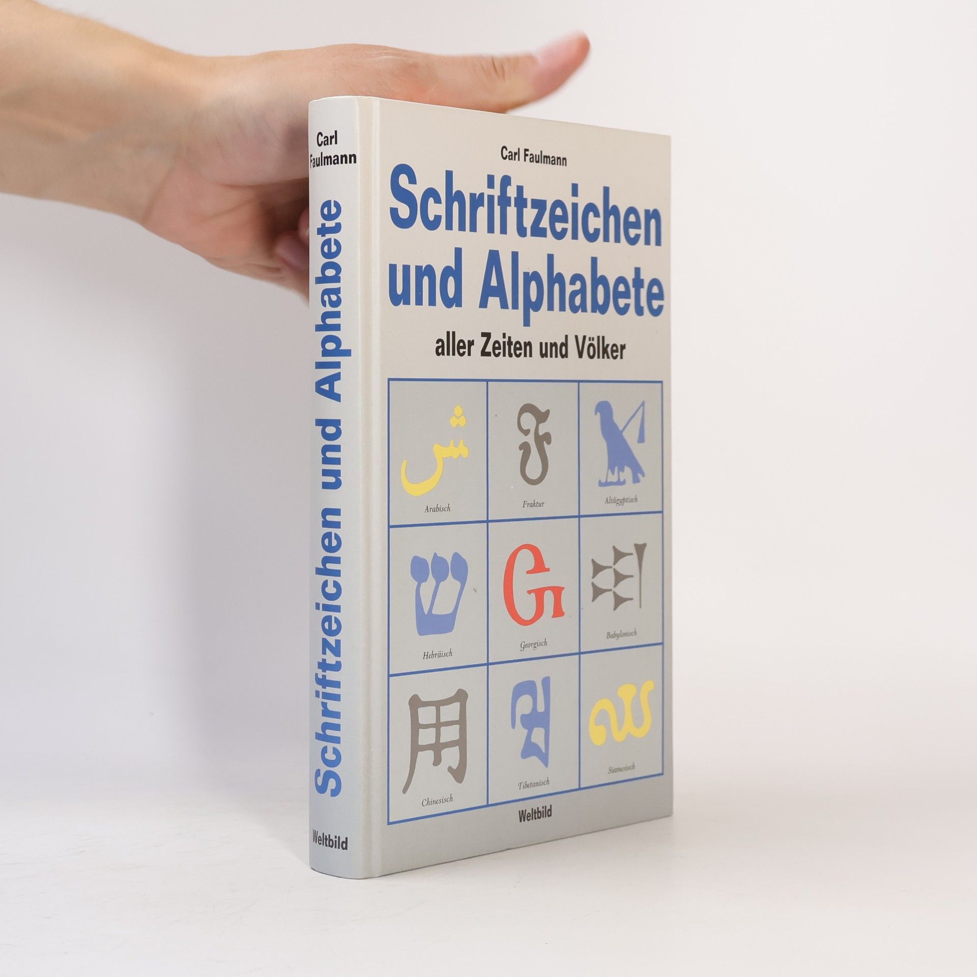 Karl Faulmann Schriftzeichen und Alphabete aller Zeiten und Völker