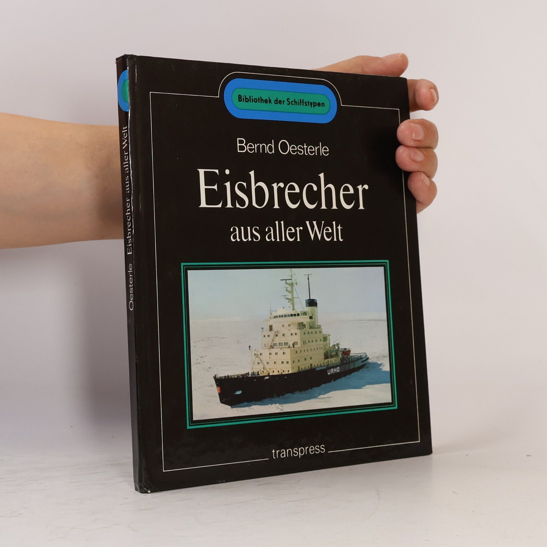 Bernd Oesterle Eisbrecher aus aller Welt