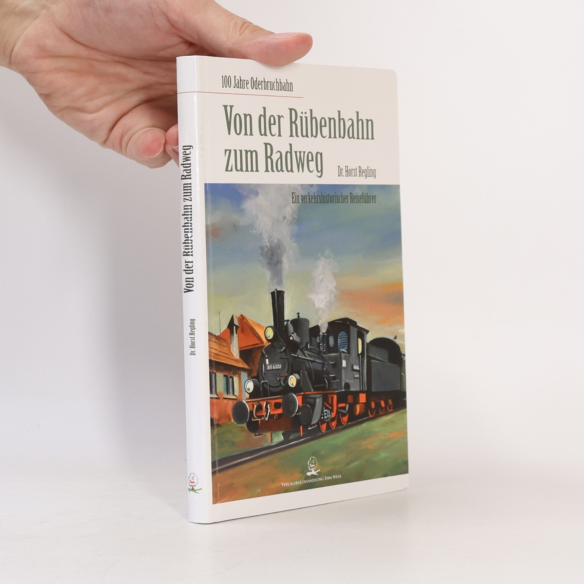 Dr. Horst Regling Von der Rübenbahn zum Radweg