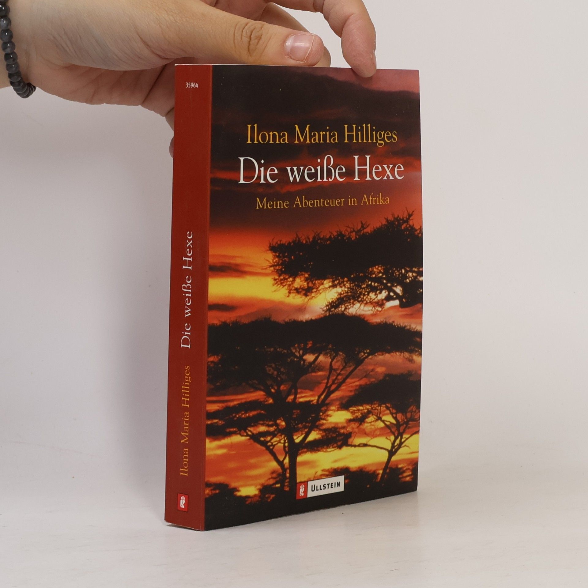 Ilona Maria Hilliges Die weiße Hexe: Meine Abenteuer in Afrika