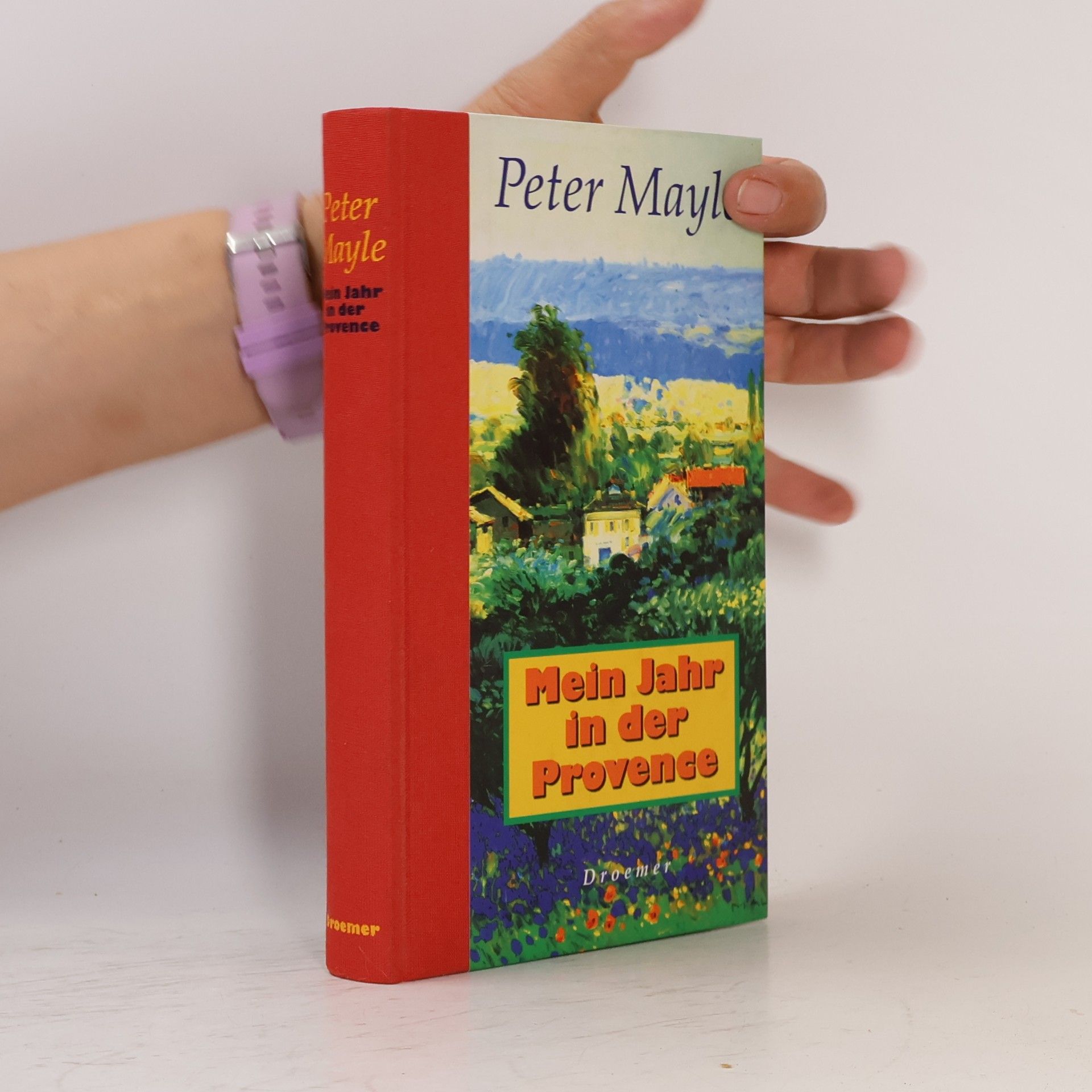 Peter Mayle Mein Jahr in der Provence