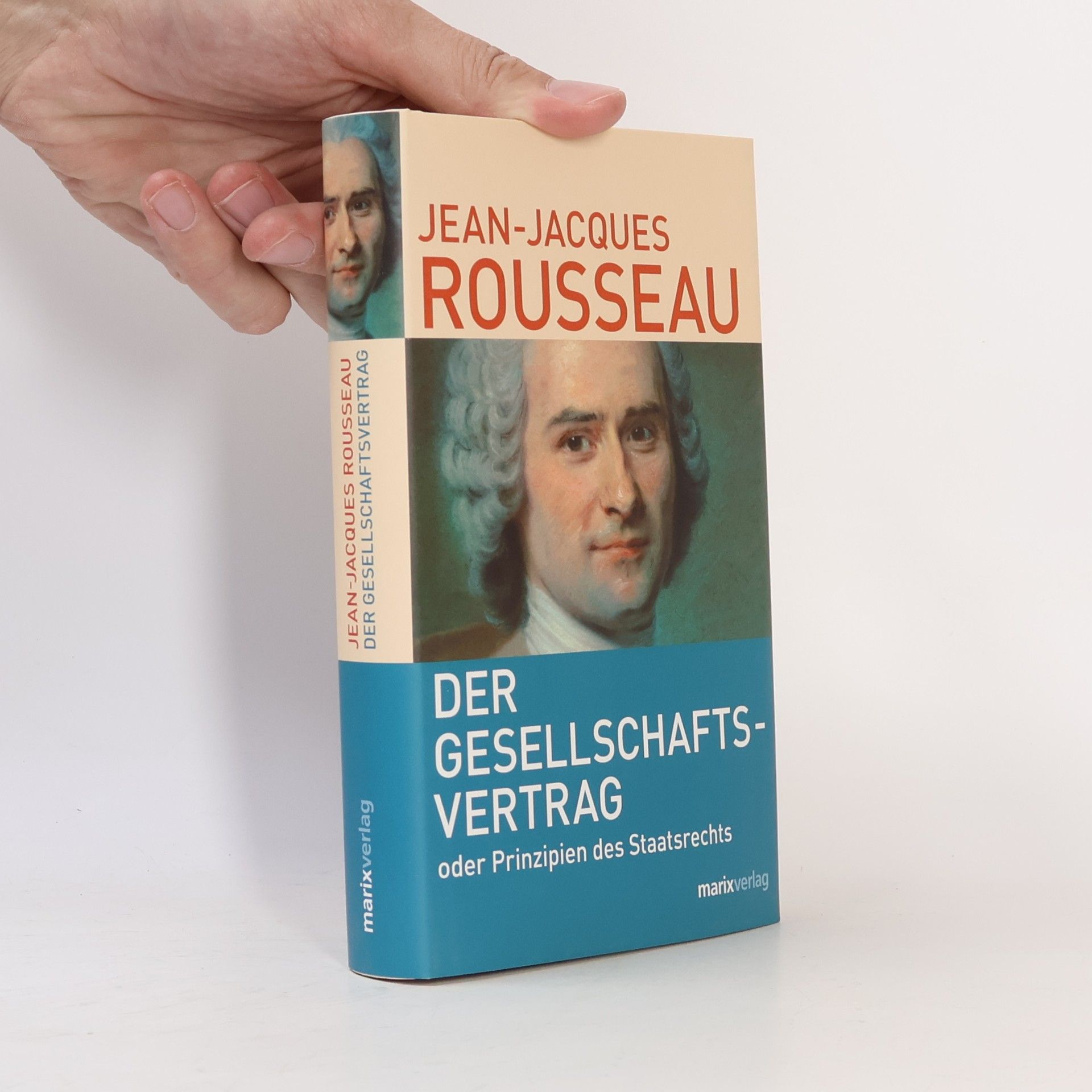 Jean-Jacques Rousseau Der Gesellschaftsvertrag oder Prinzipien des Staatsrechts
