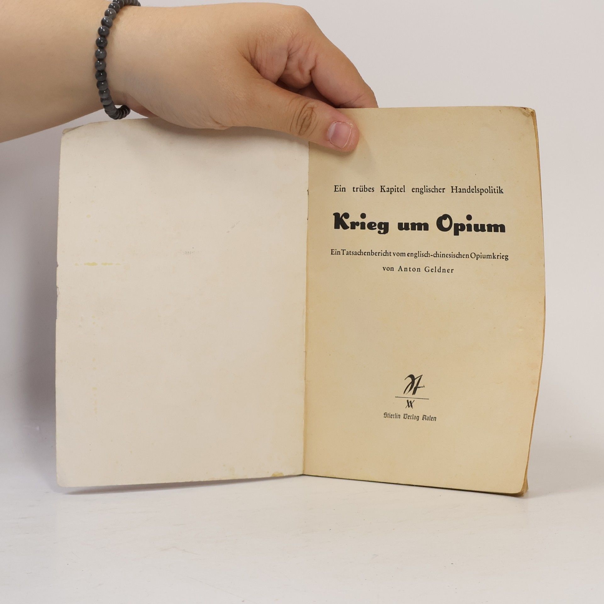Anton Geldner Krieg um Opium