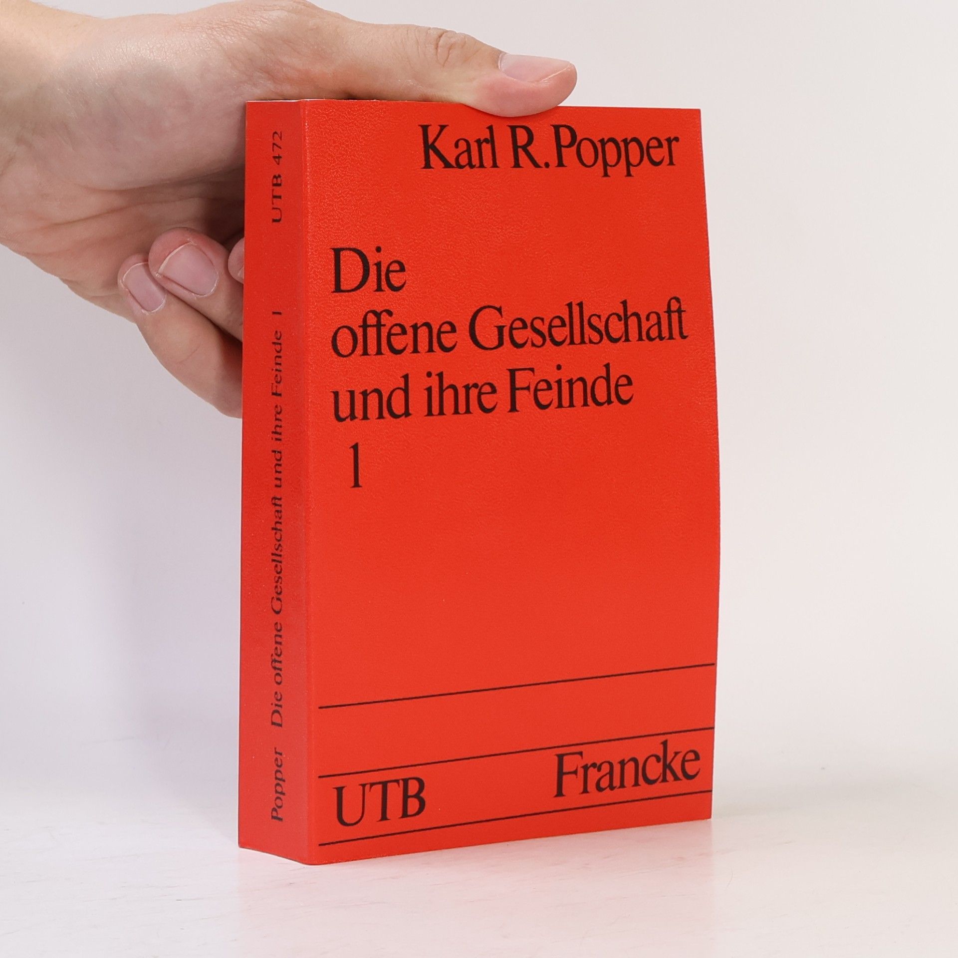 Karl R. Popper Die offene Gesellschaft und ihre Feinde 1