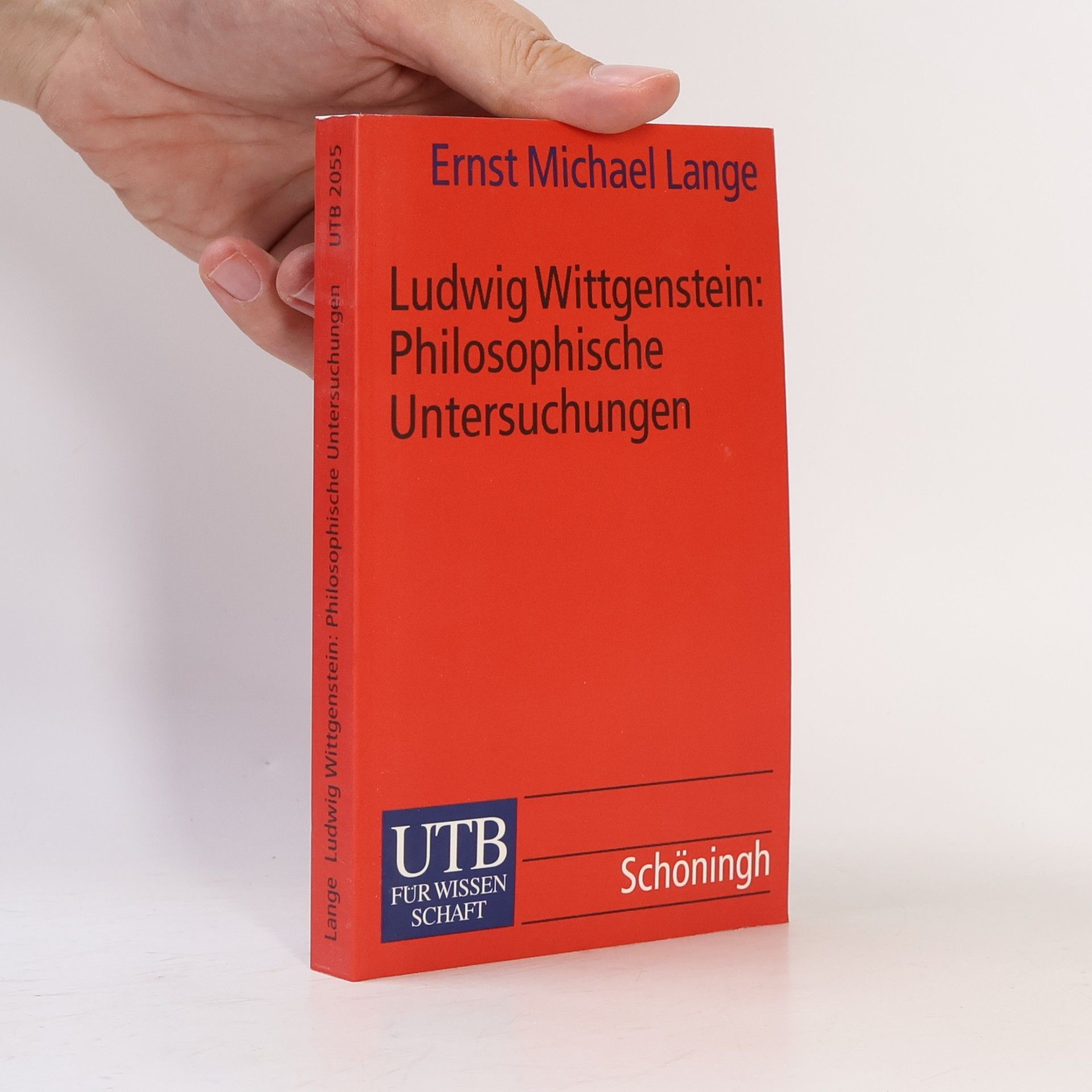 Ernst Michael Lange Ludwig Wittgenstein: "Philosophische Untersuchungen"