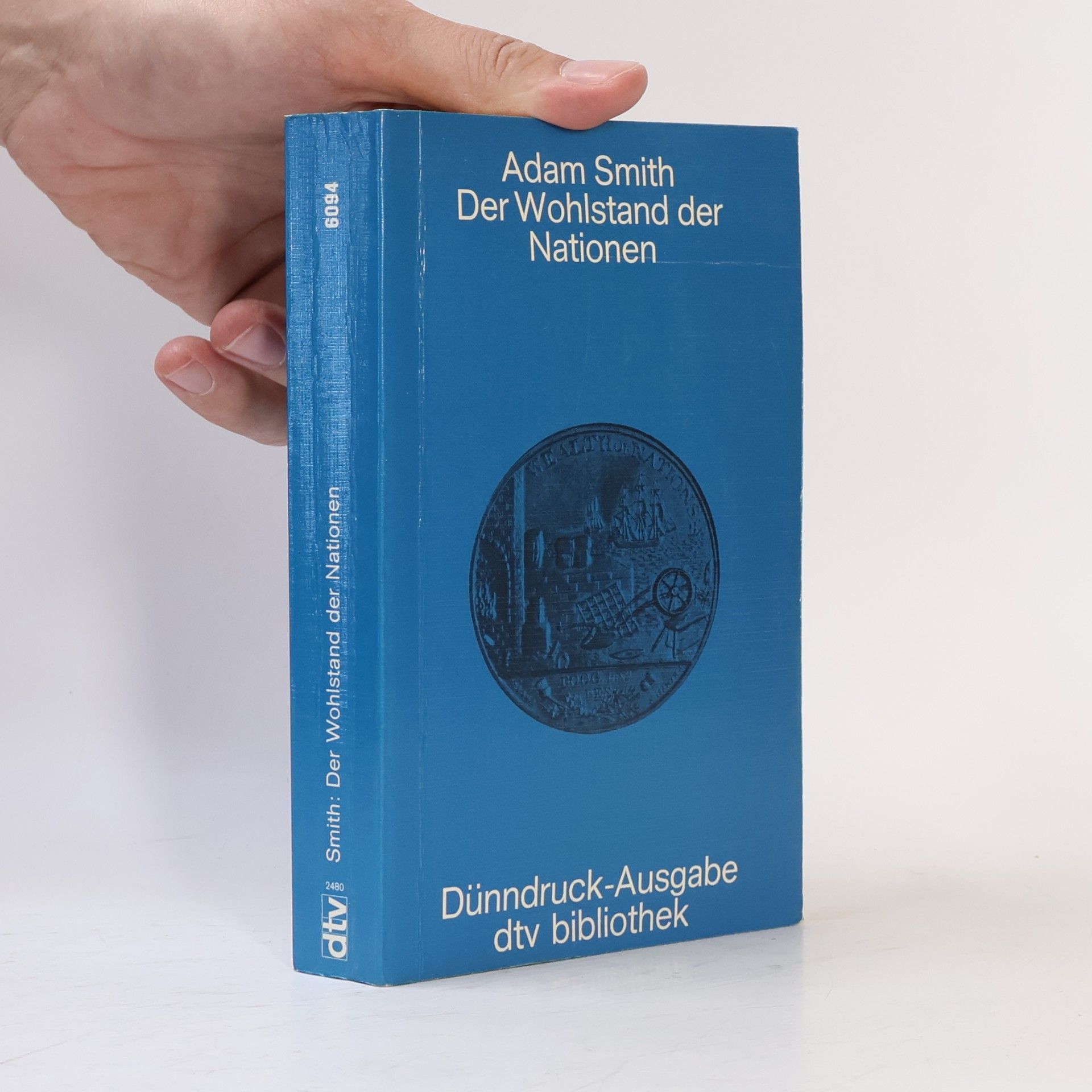 Adam Smith Der Wohlstand der Nationen