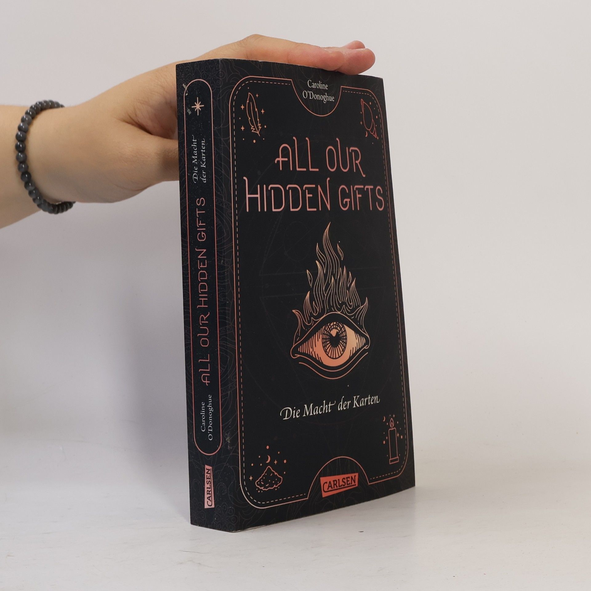 Caroline O. Donoghue All our hidden gifts. Die Macht der Karten