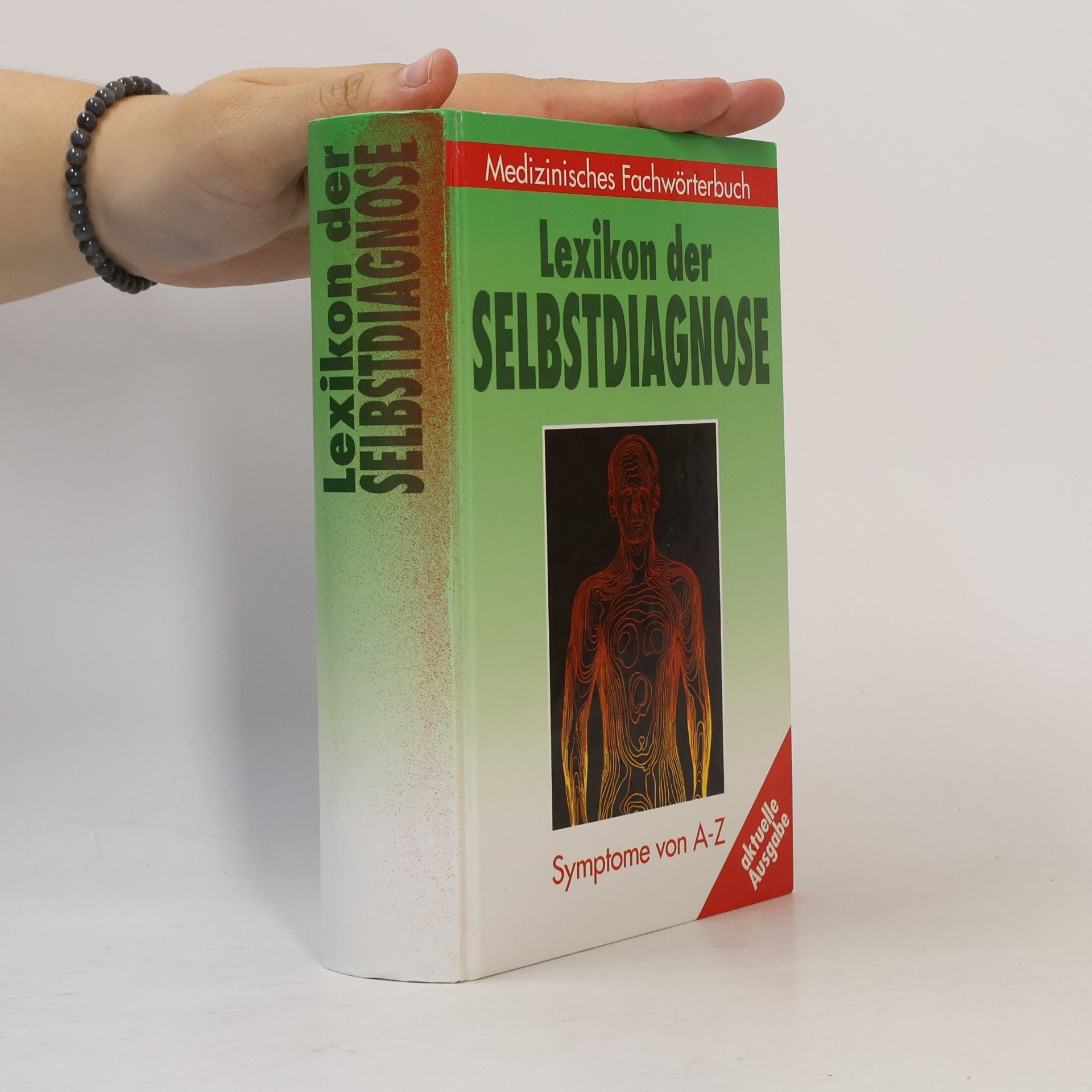 Kolektiv autorů Lexikon der Selbstdiagnose. Symptome von A-Z. Medizinisches Fachwörterbuch