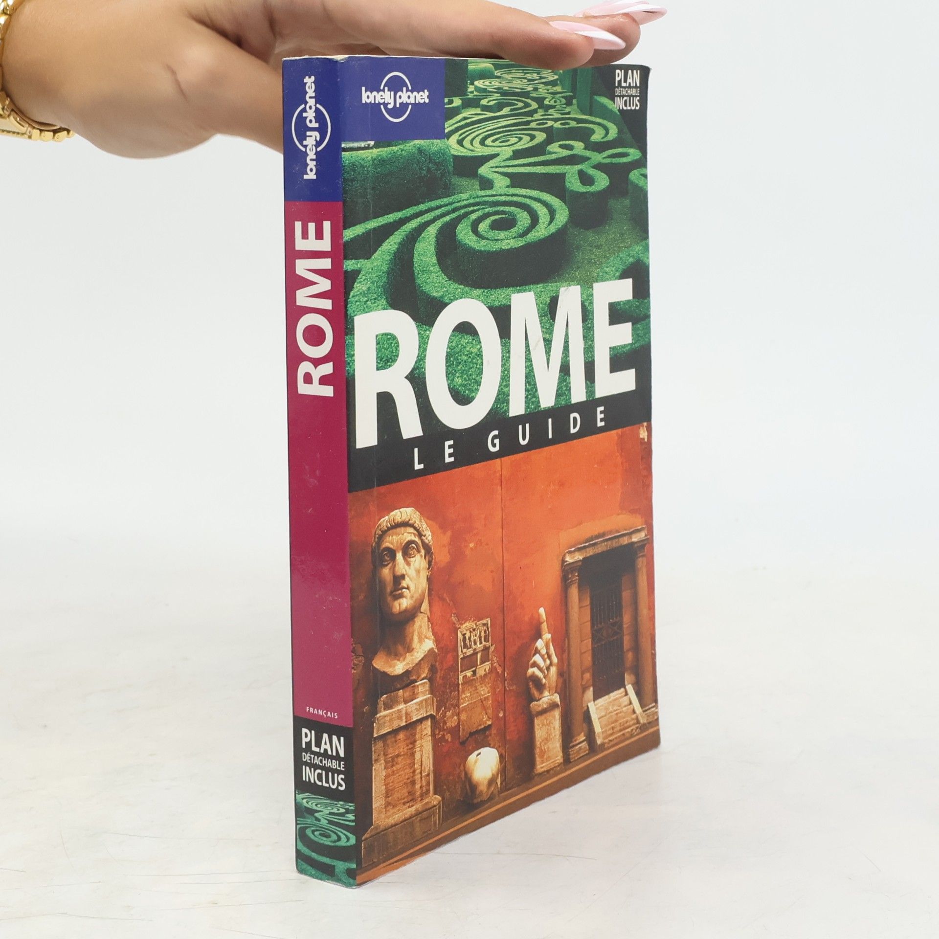 Duncan Garwood Lonely Planet: Rome le guide - Plan détachable inclus