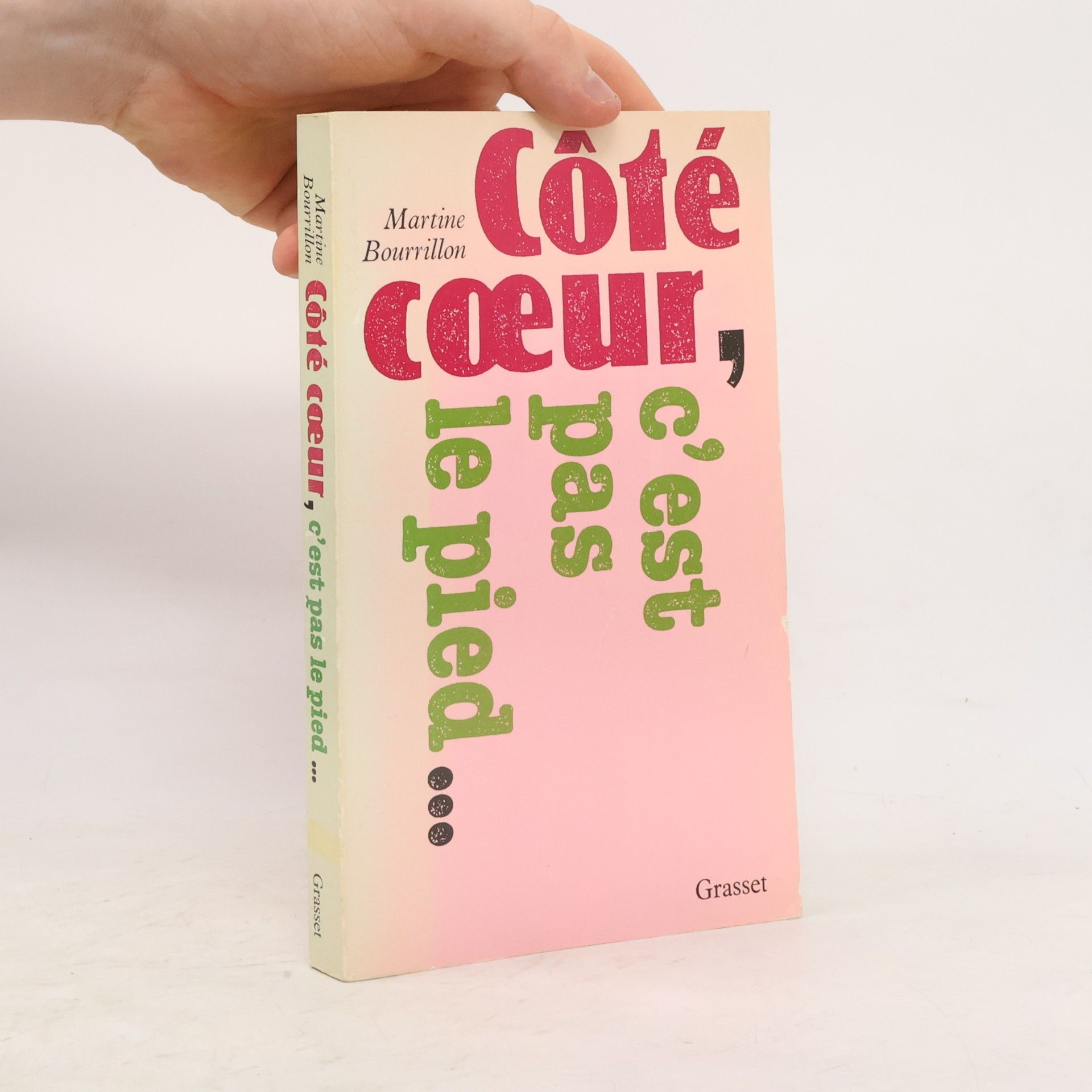 Martine Bourrillon Côté coeur, c'est pas le pied