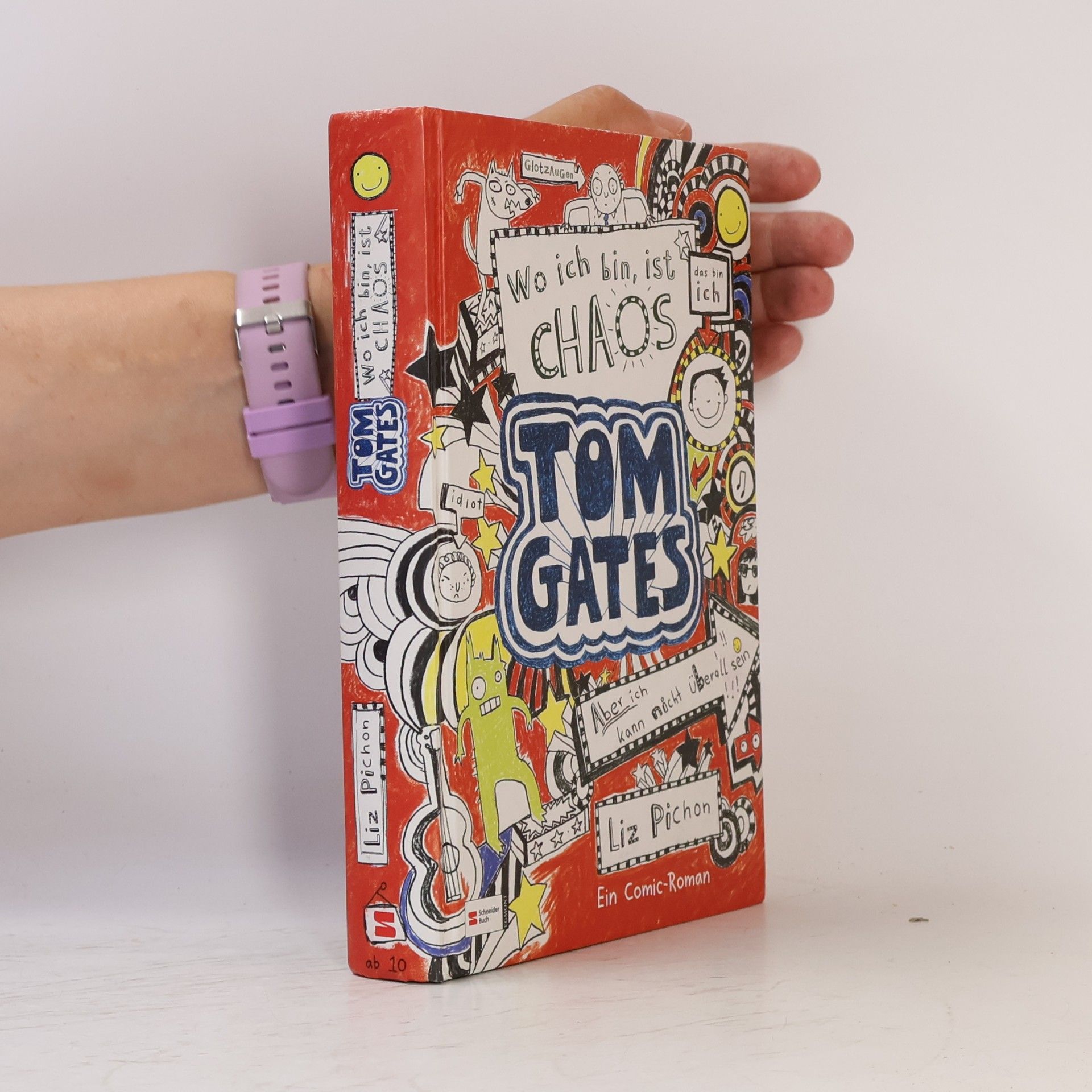 Liz Pichon Tom Gates, Band 01: Wo ich bin, ist Chaos - aber ich kann nicht überall sein - German version of ' Brilliant World of Tom Gates ' (German Edition)