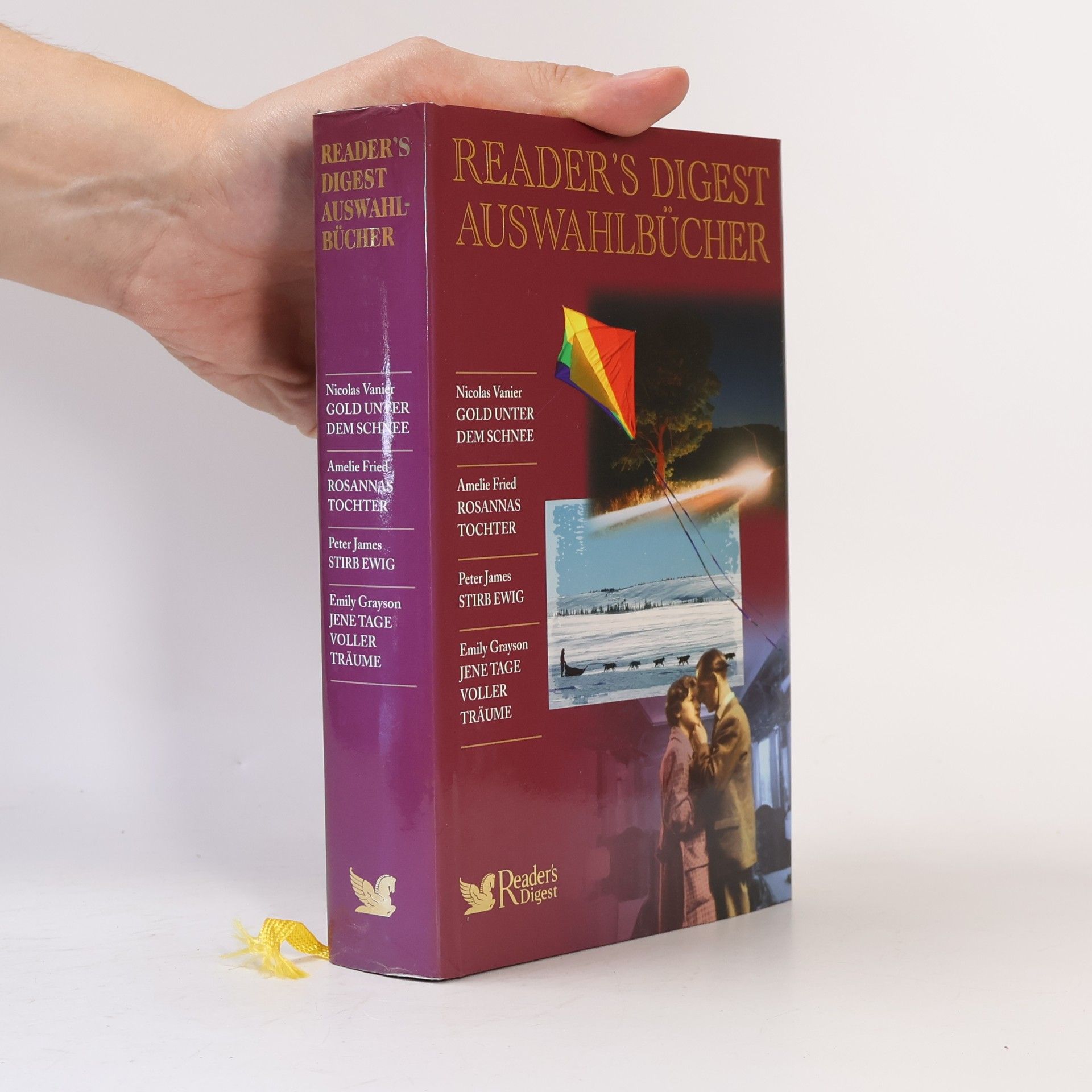 kolektiv Reader's Digest Auswahlbücher. Gold unter Schnee. Rosannas Tochter. Stirb Ewig. Jenetage voller Träume