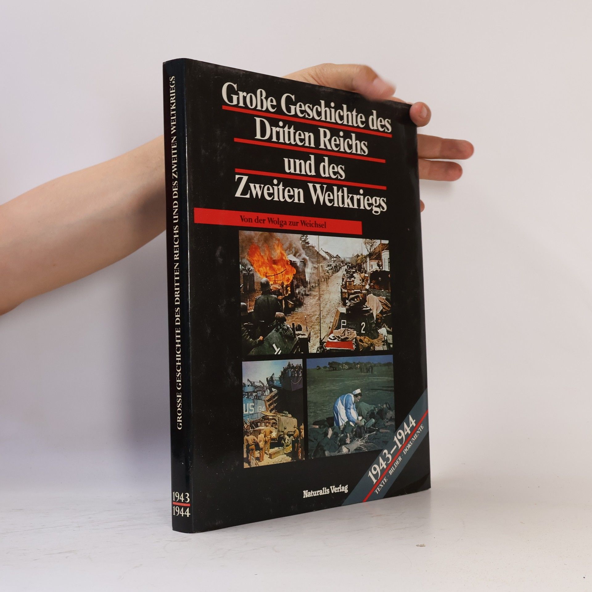 Autorenkollektiv Grosse Geschichte des Dritten Reichs und des Zweiten Weltkriegs