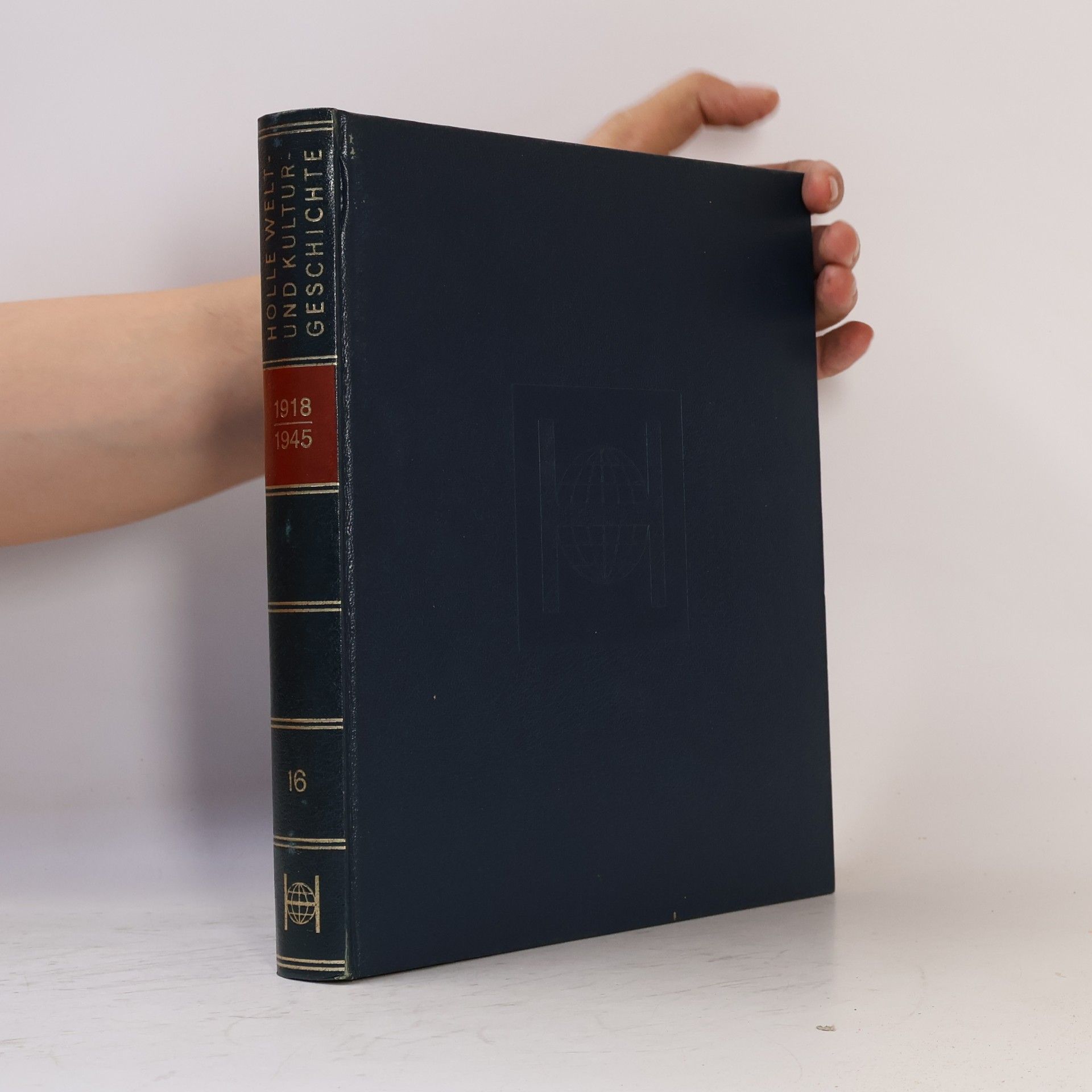 Holle Welt- und Kulturgeschichte 16, 1918-1945