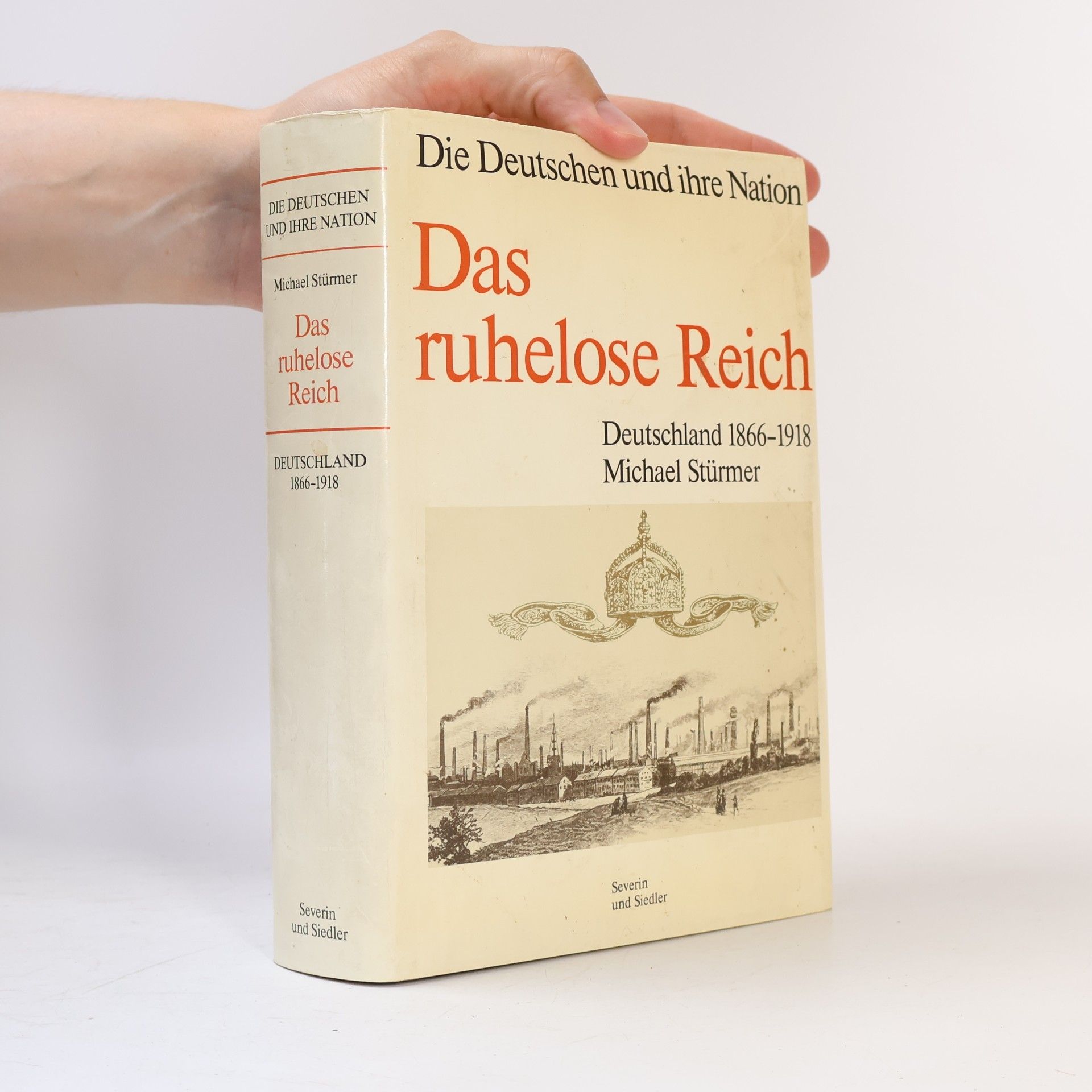 Michael Stürmer Das ruhelose Reich