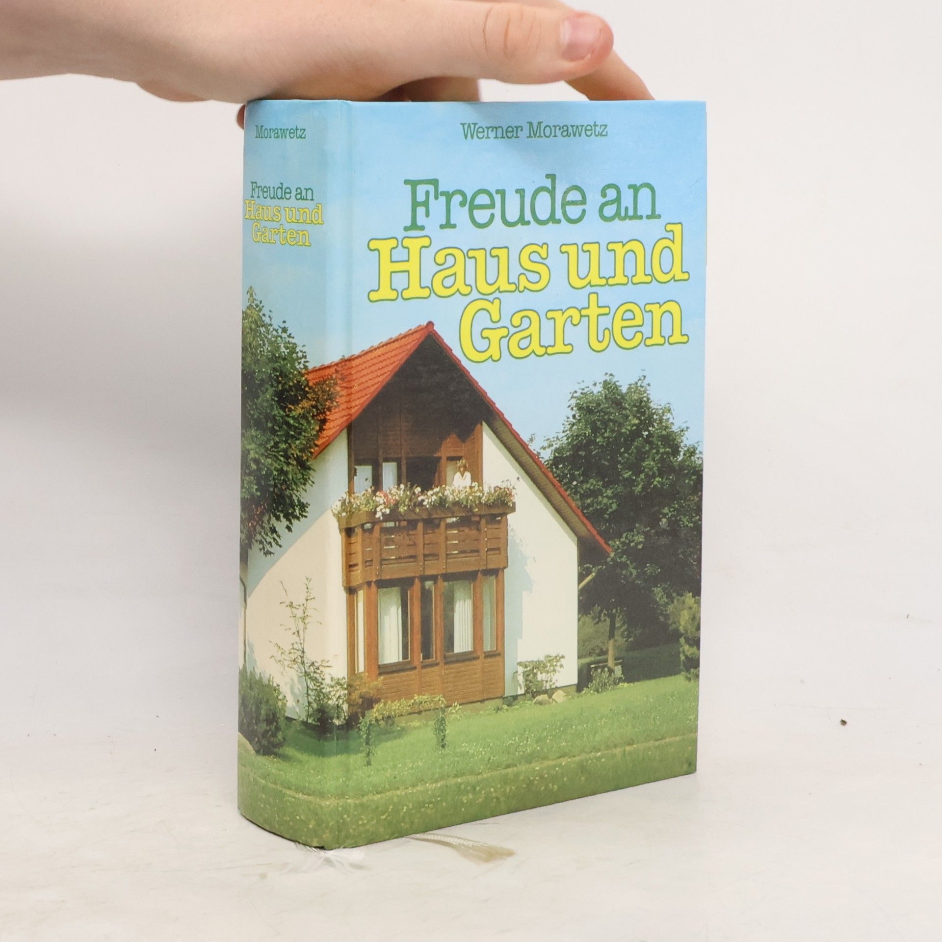 Werner Morawetz Freude an Haus und Garten