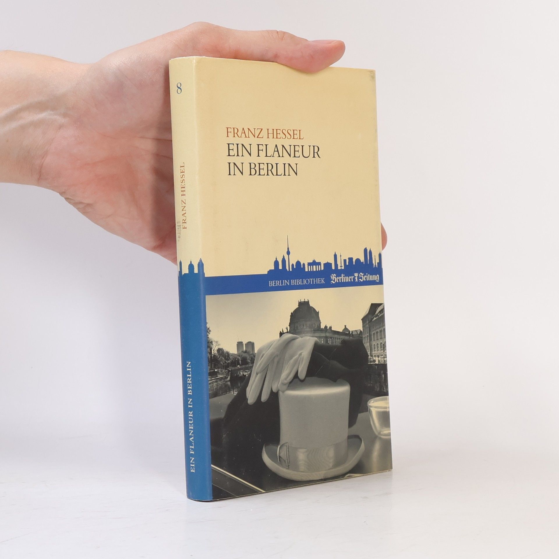Franz Hessel Ein Flaneur in Berlin