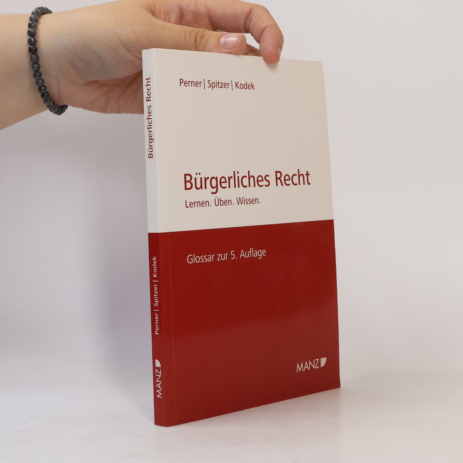 Georg E. Kodek Bürgerliches Recht: Glossar zur 5. Auflage