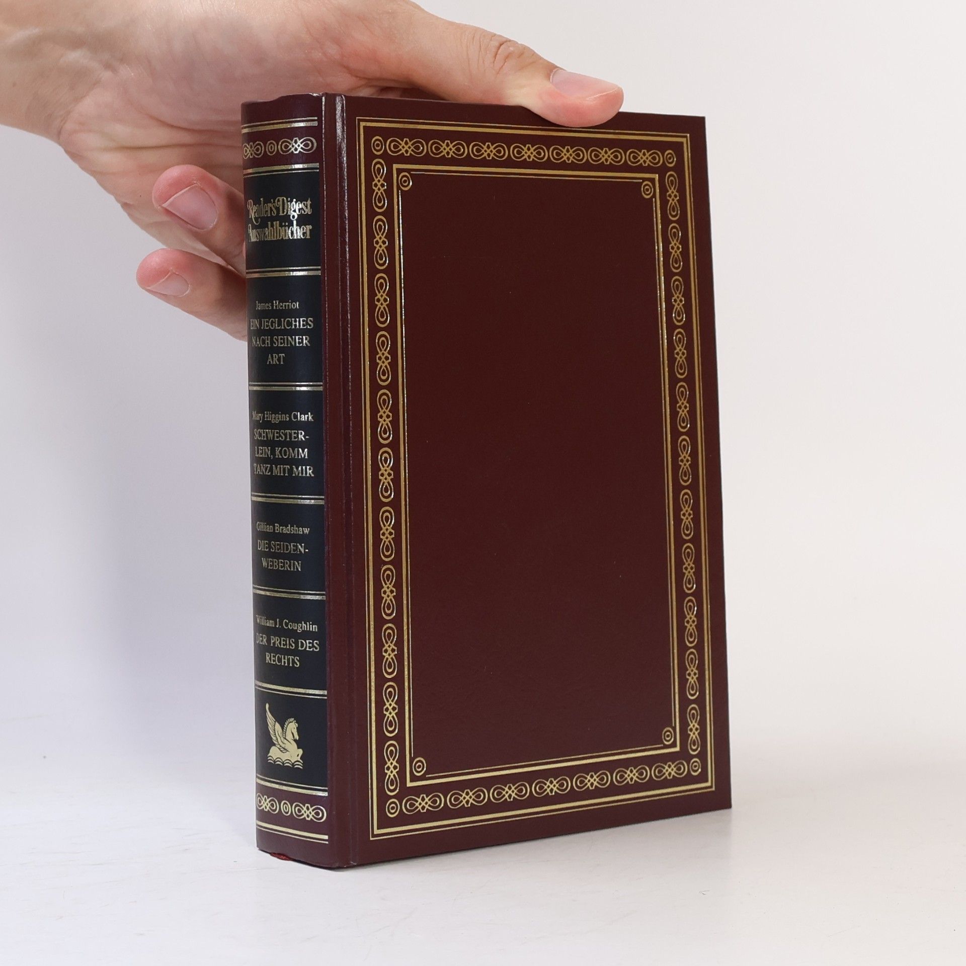 Kolektiv autorů Reader's Digest Auswahlbücher: Ein jegliches nach seiner Art, Schwesterlein komm tanz mit mir, Die seidenweberin, Der Preis des Rechts