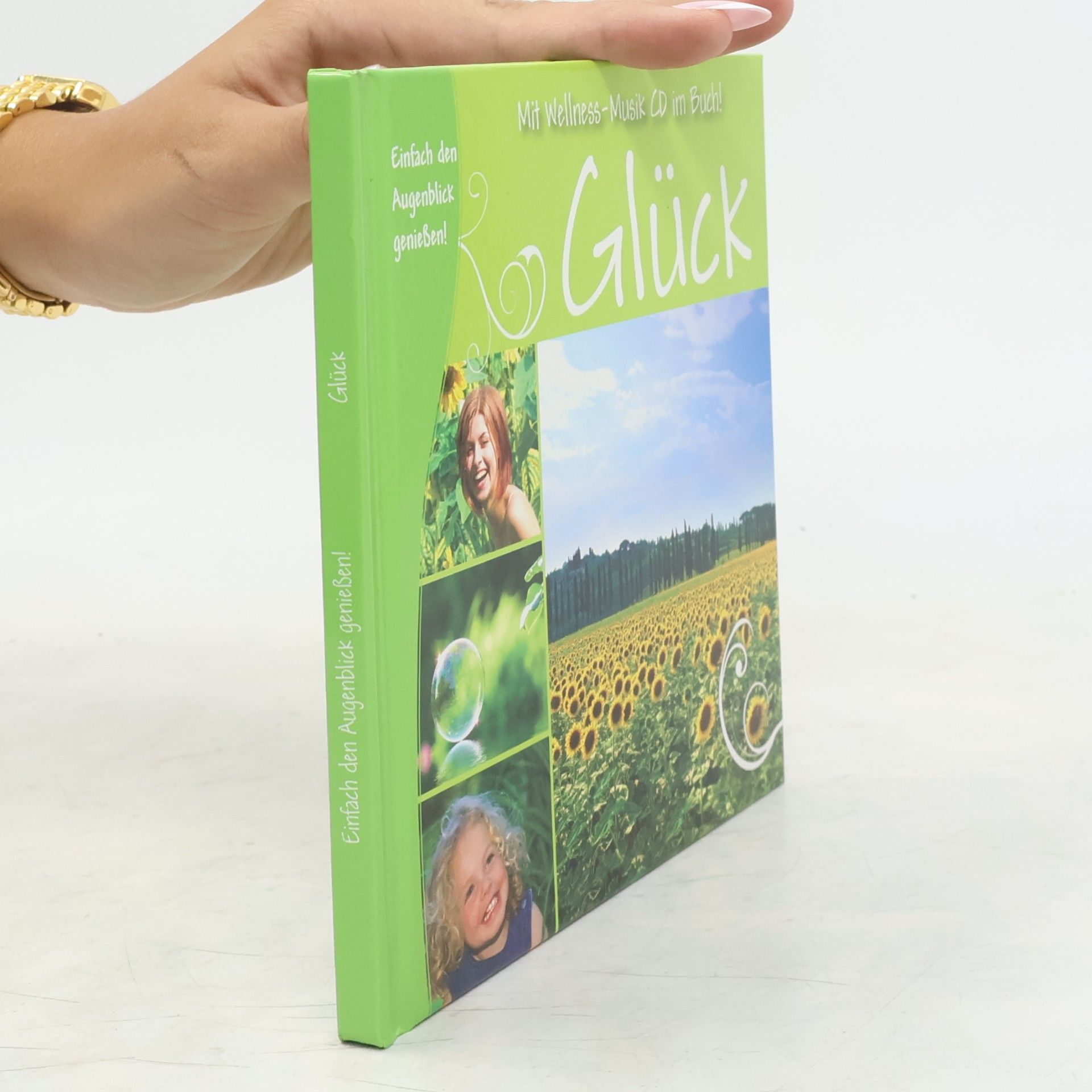 Autorenkollektiv Glück: Einfach den Augenblick genießen!