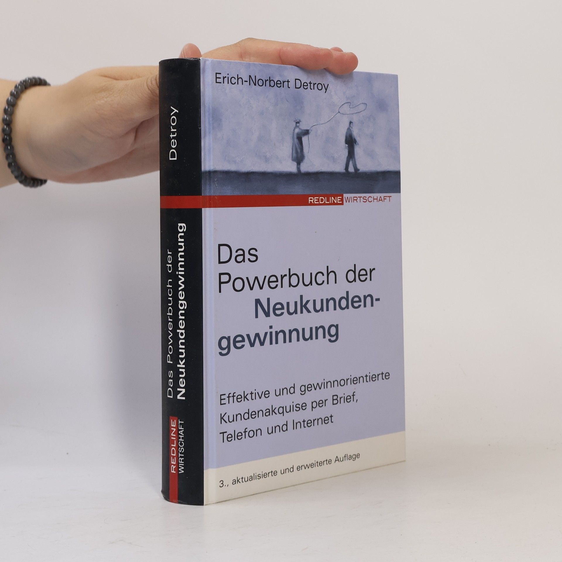 Das Powerbuch der Neukundengewinnung