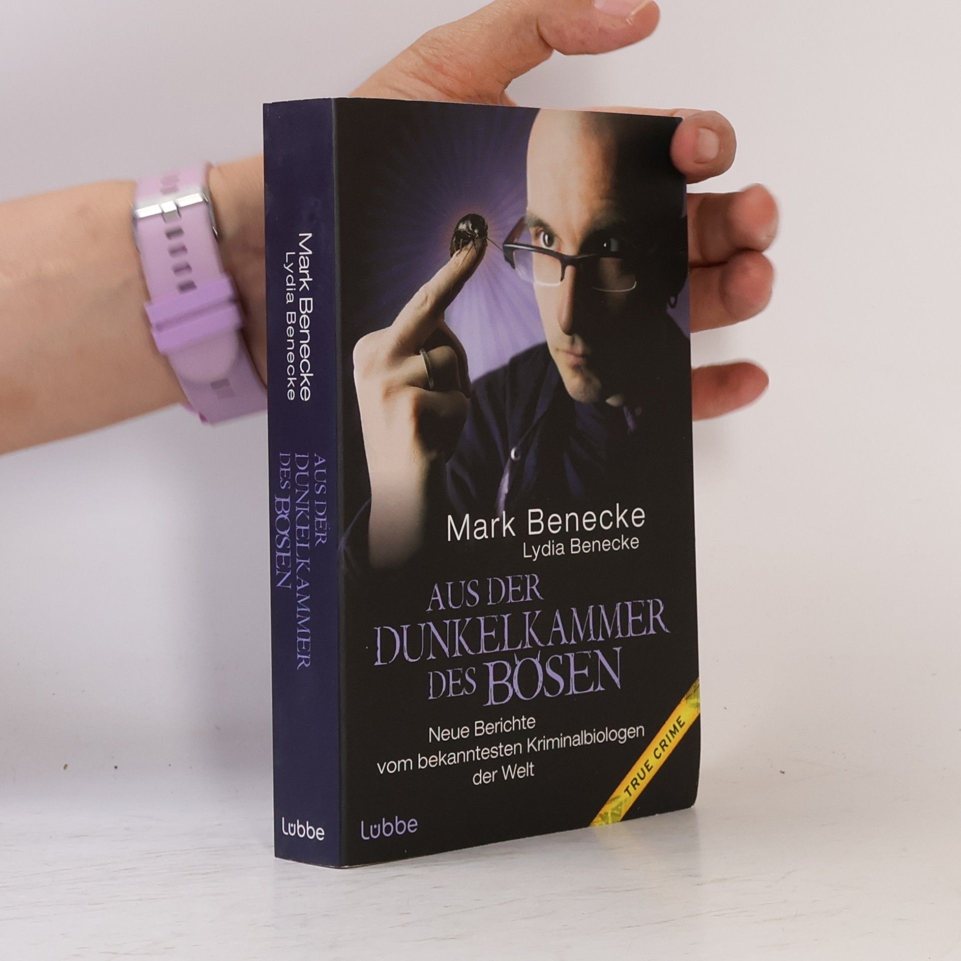 Mark Benecke Aus der Dunkelkammer des Bösen