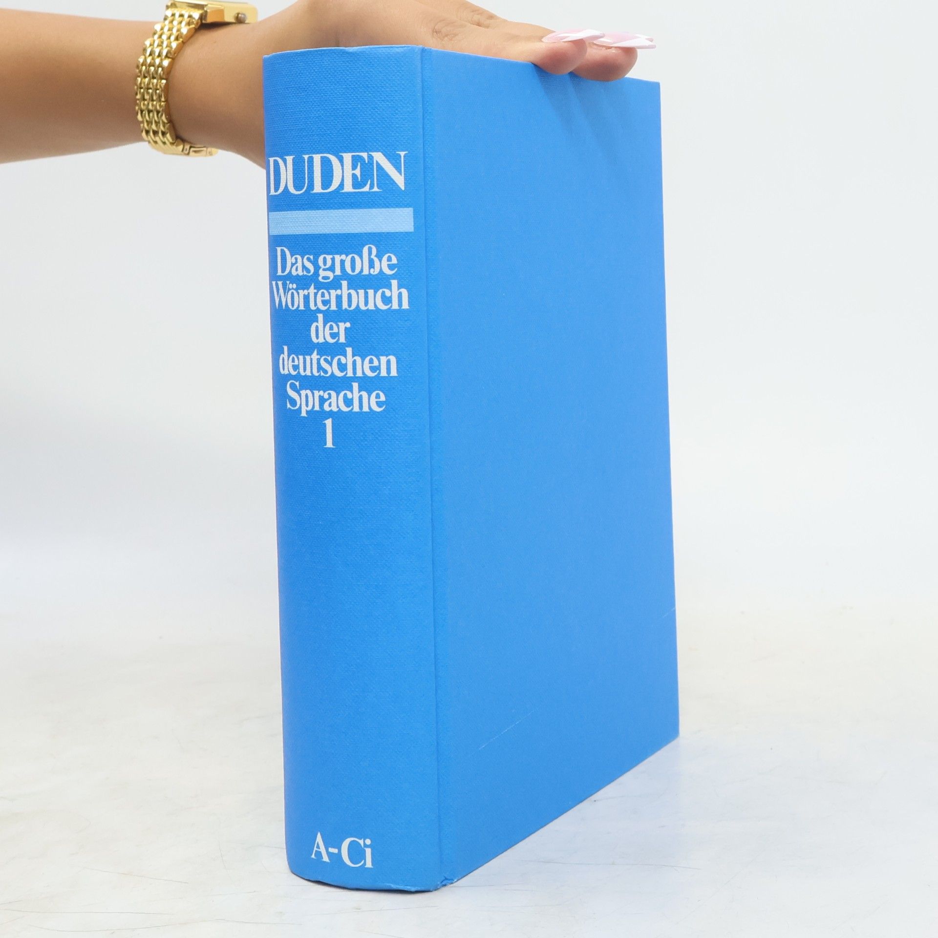 Duden. Das grosse Wörterbuch der deutschen Sprache 1
