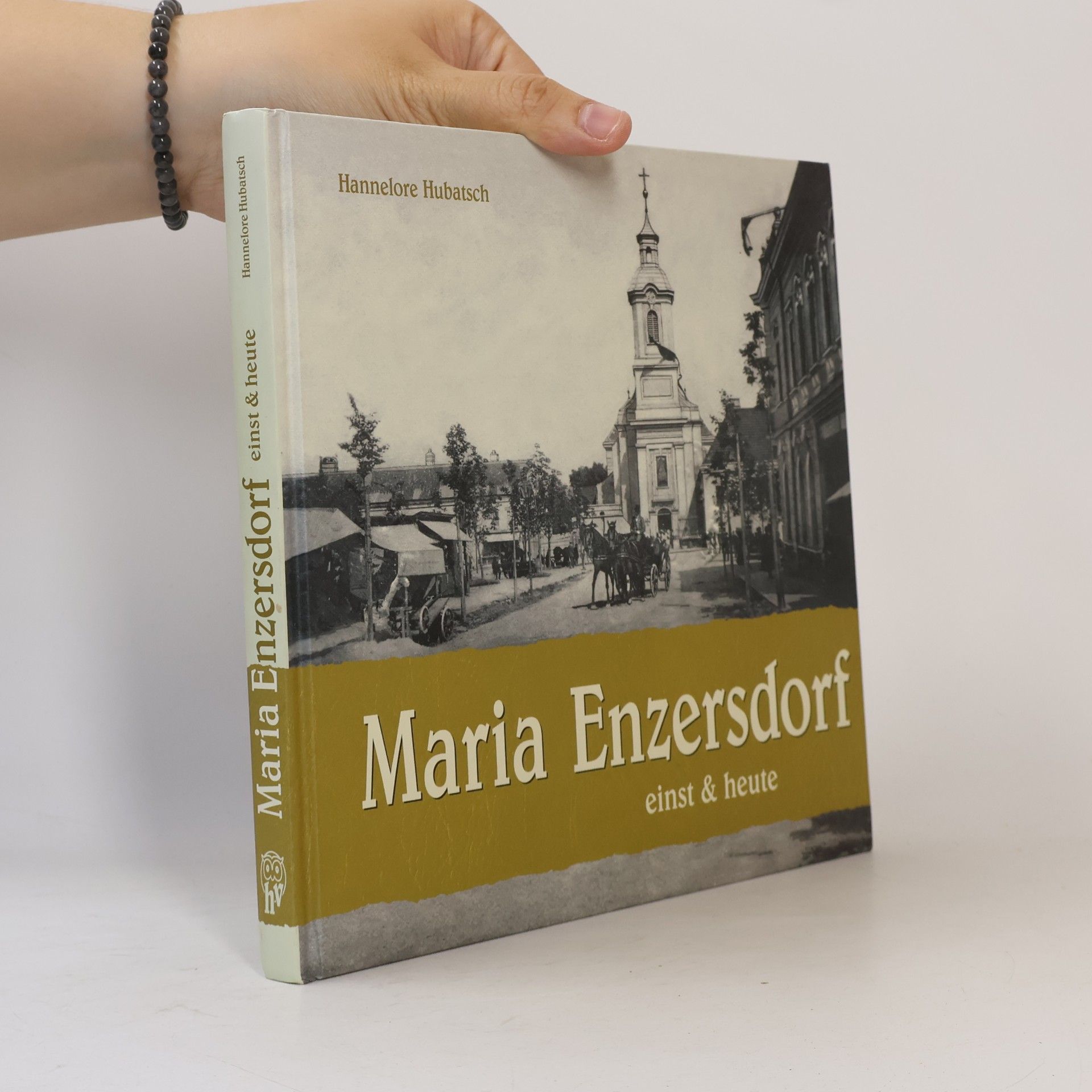 Hannelore Hubatsch Maria Enzersdorf einst & heute
