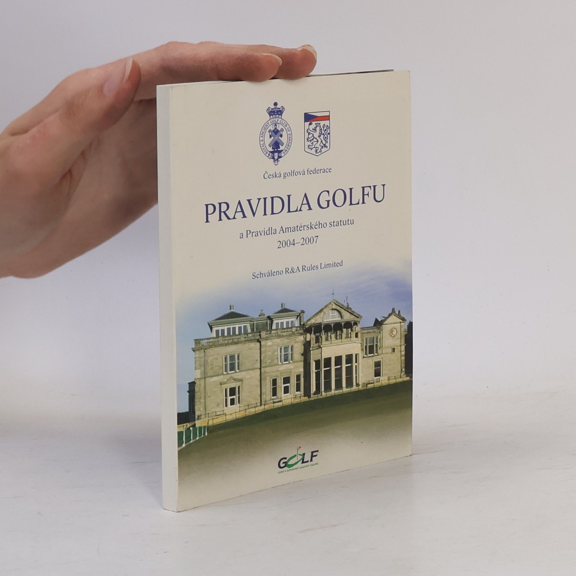 Autorenkollektiv Pravidla golfu a Pravidla amaterského statutu 2004-2007