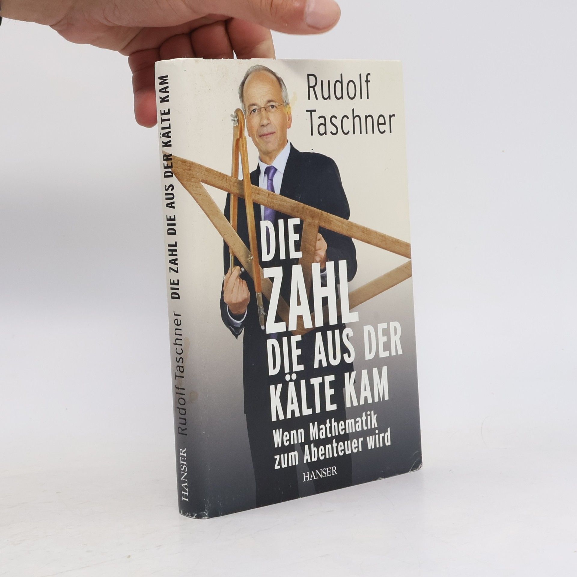 Rudolf Taschner Die Zahl, die aus der Kälte kam