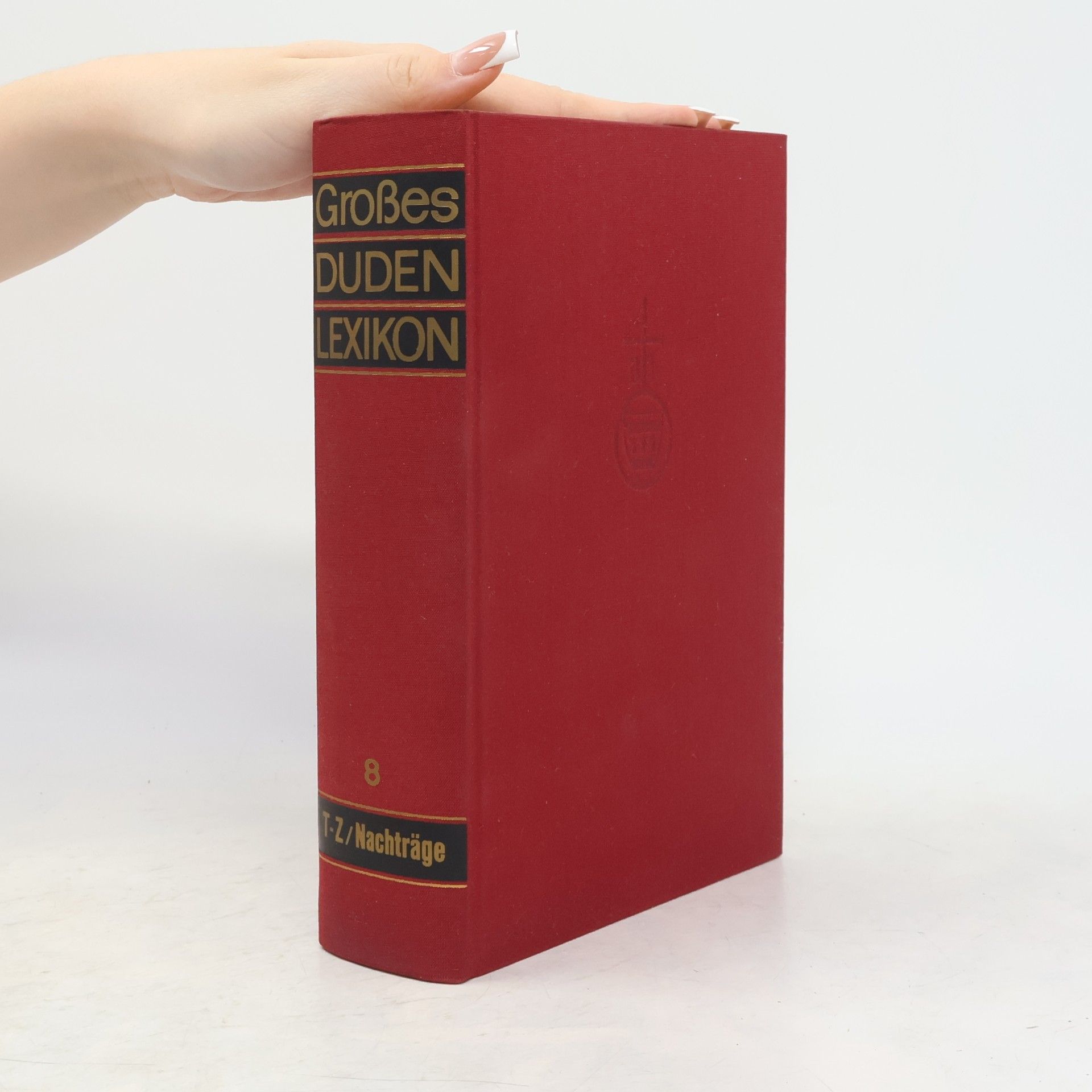 Collectif d'auteurs Großes Duden Lexikon 8. T-Z/Nachträge