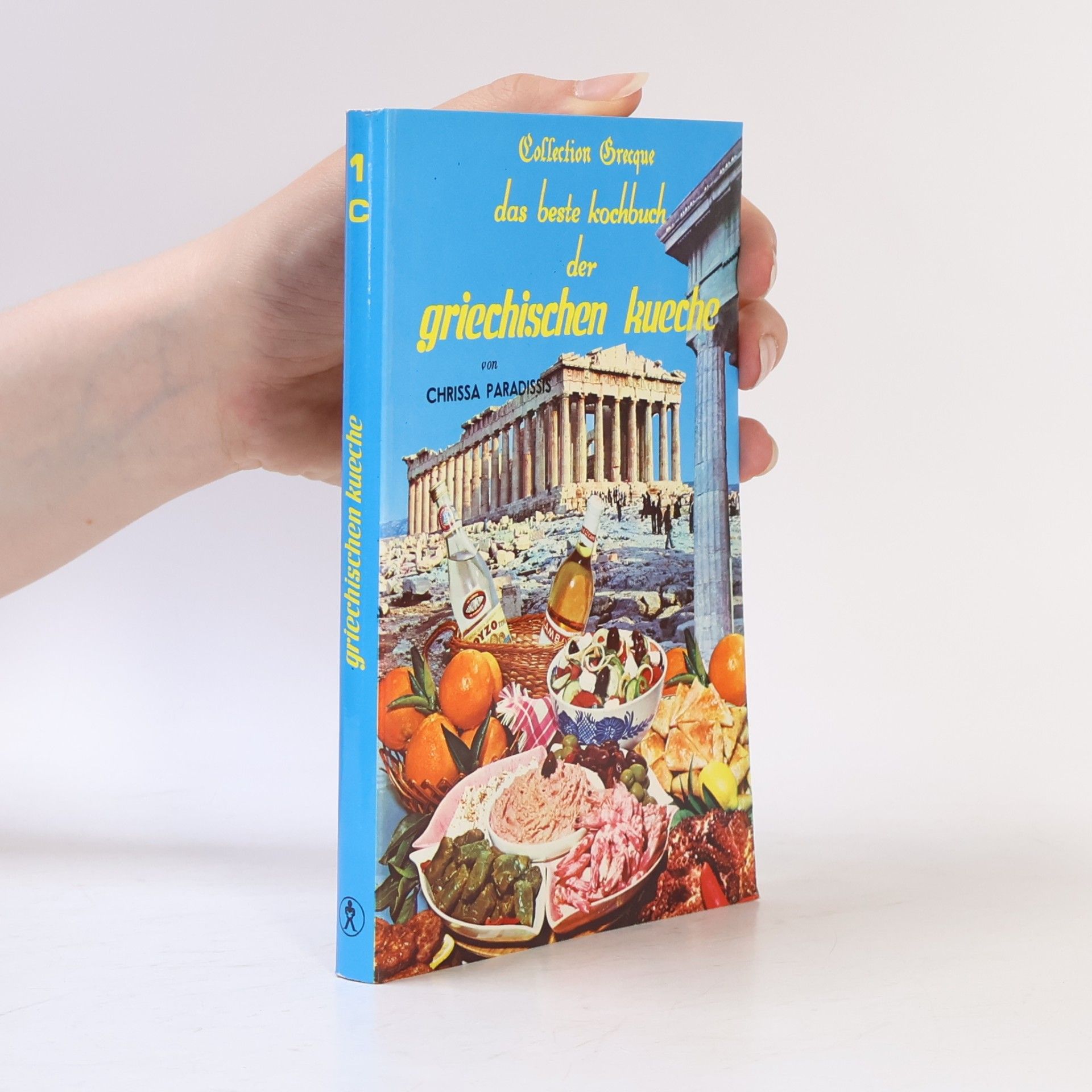Chrissa Paradissis Das beste Kochbuch der Griechischen Kueche